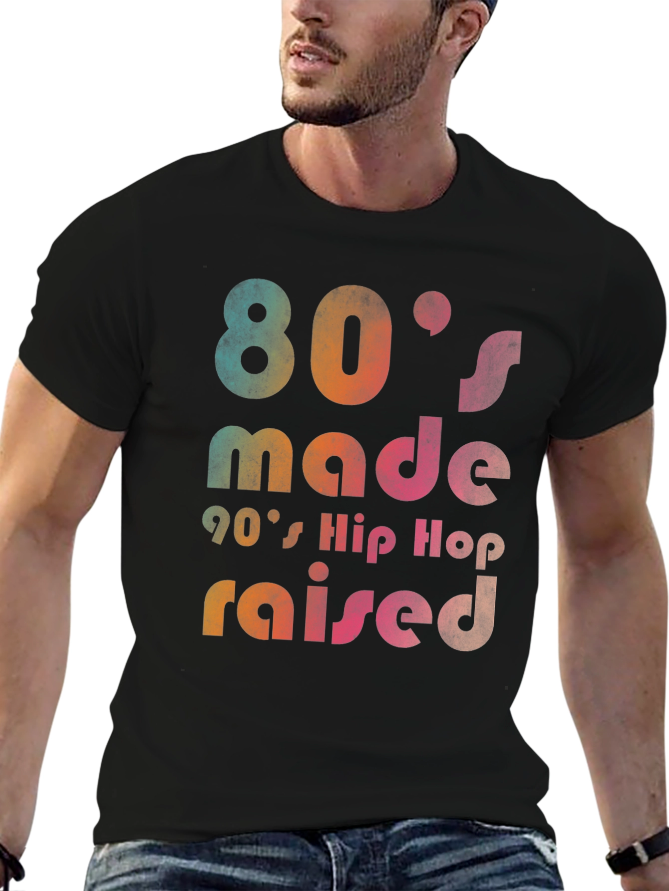 80s Made 90s Hip Hop Raised Graphic T-Shirt
