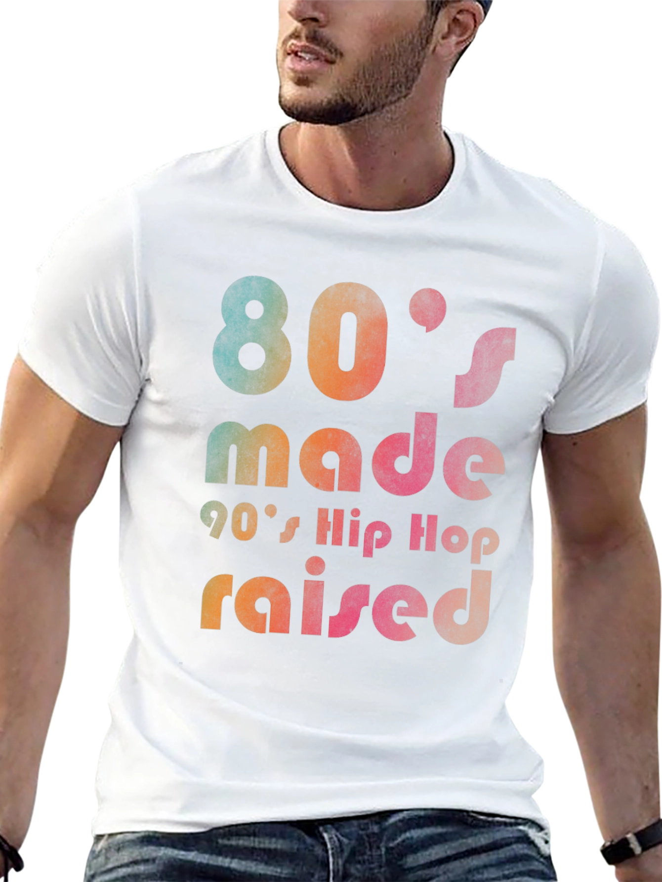 80s Made 90s Hip Hop Raised Graphic T-Shirt