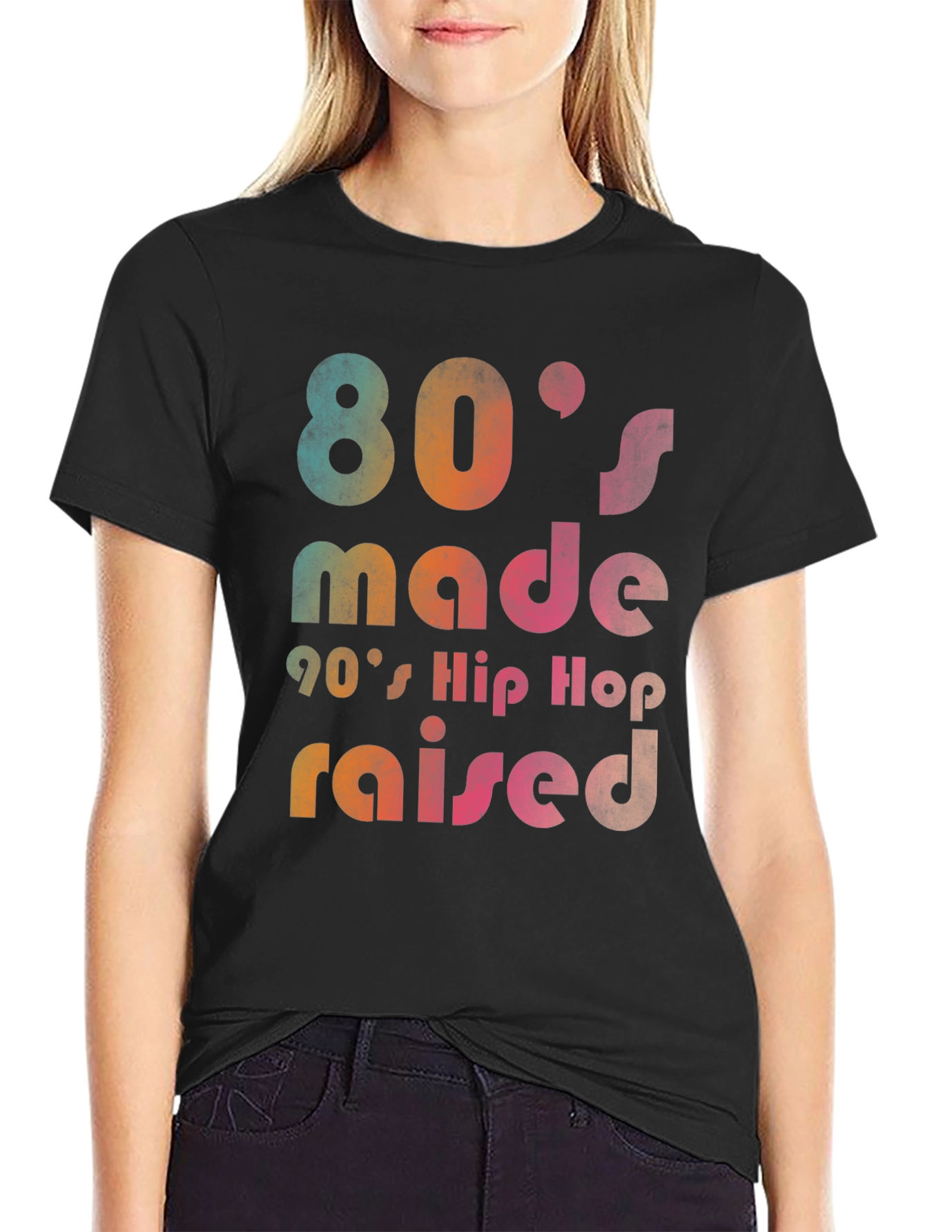 80s Made 90s Hip Hop Raised Graphic T-Shirt