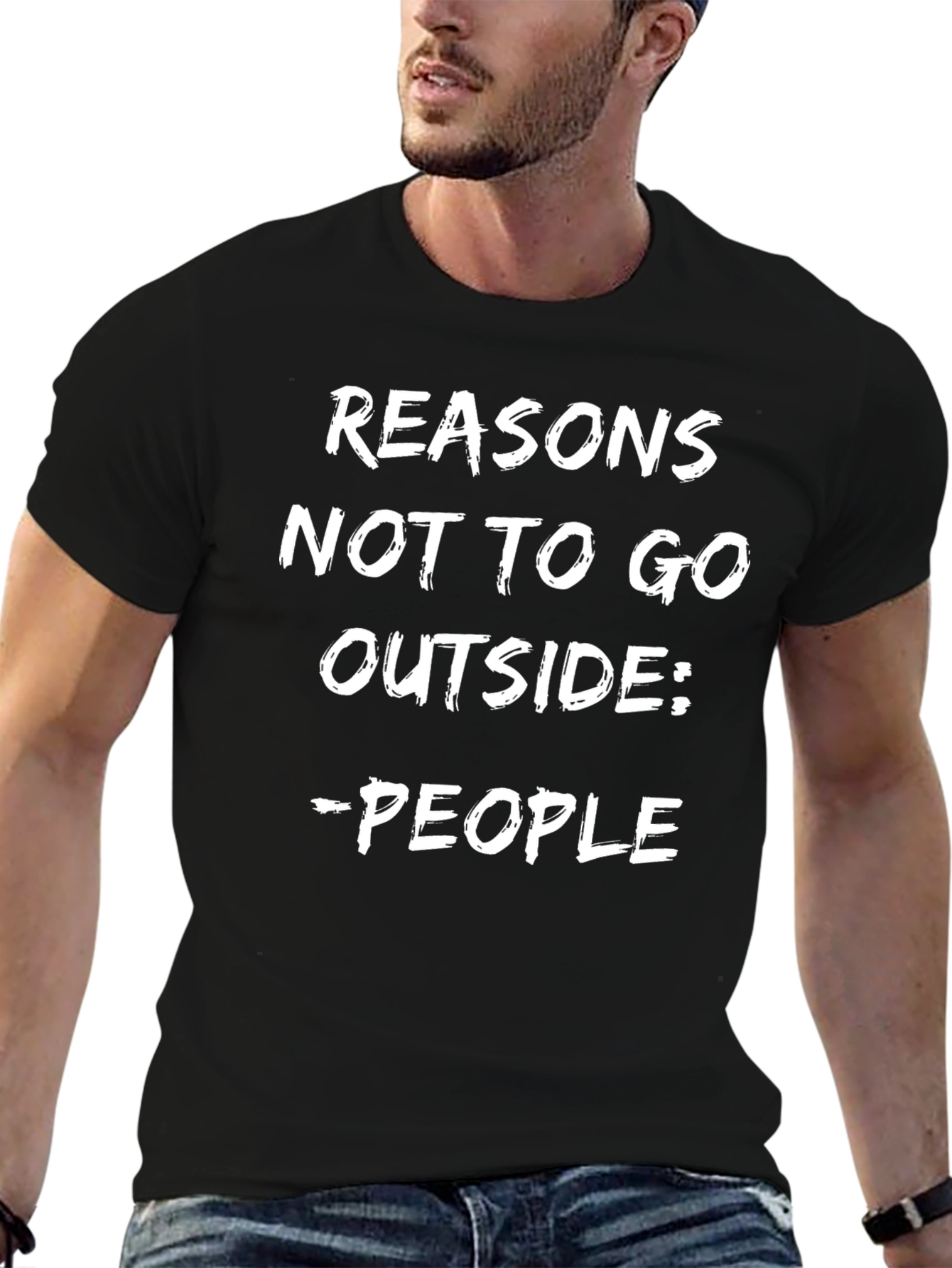 Reasons Not To Go Outside - People T-Shirt