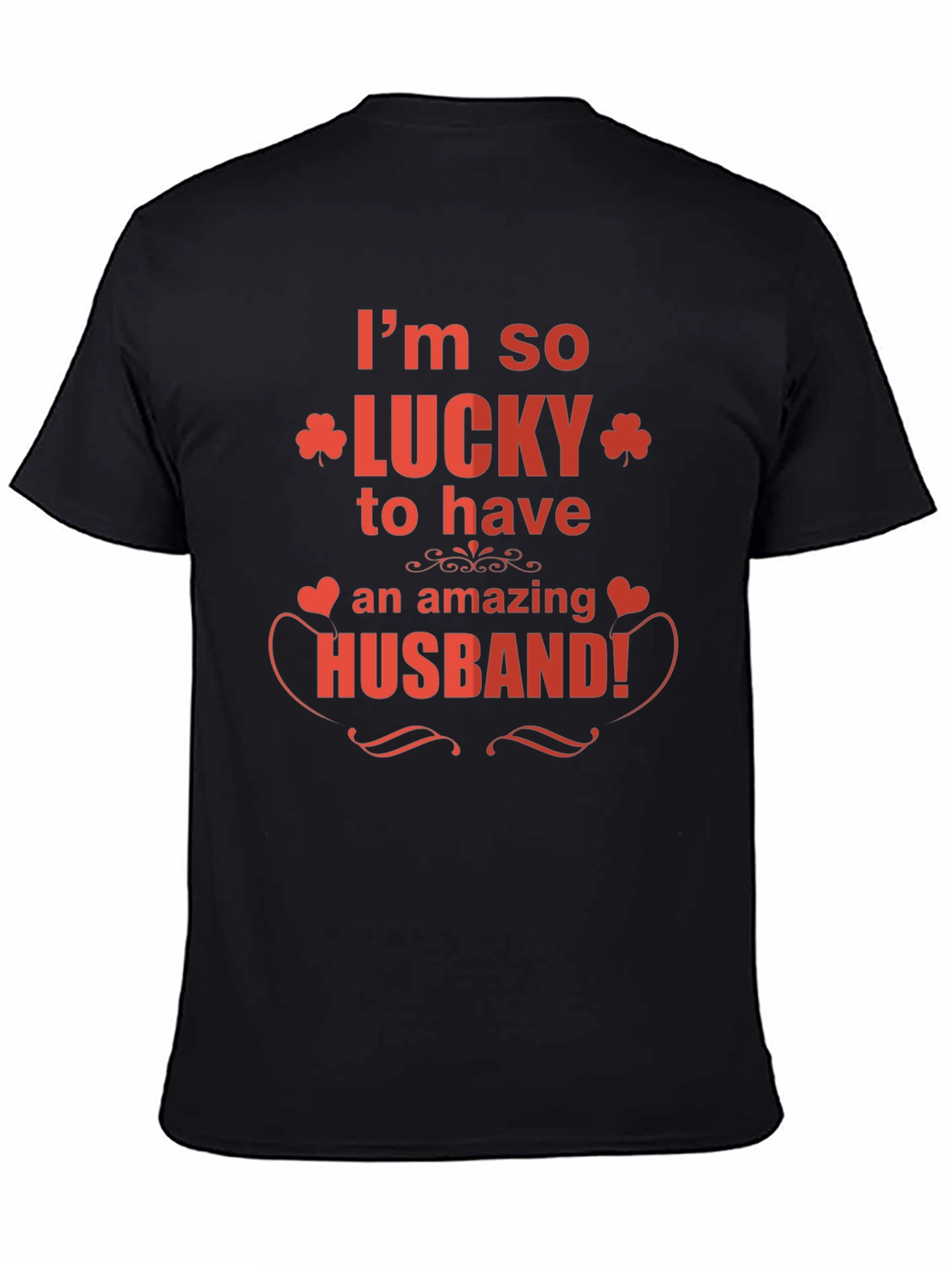 Lucky Husband Graphic Tee - Novelty T-Shirt