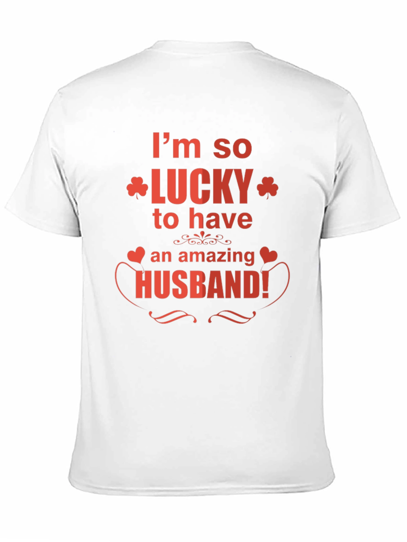 Lucky Husband Graphic Tee - Novelty T-Shirt