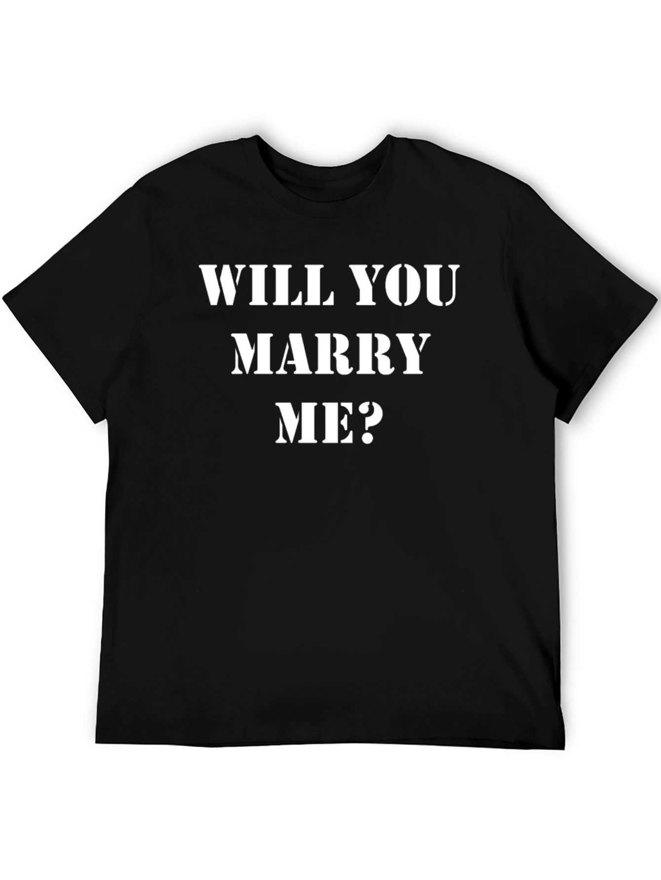 Will You Marry Me? Proposal T-Shirt