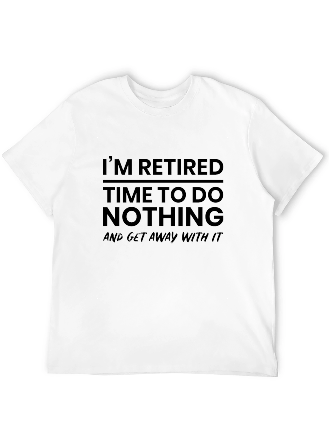 Retired Time To Do Nothing T-Shirt