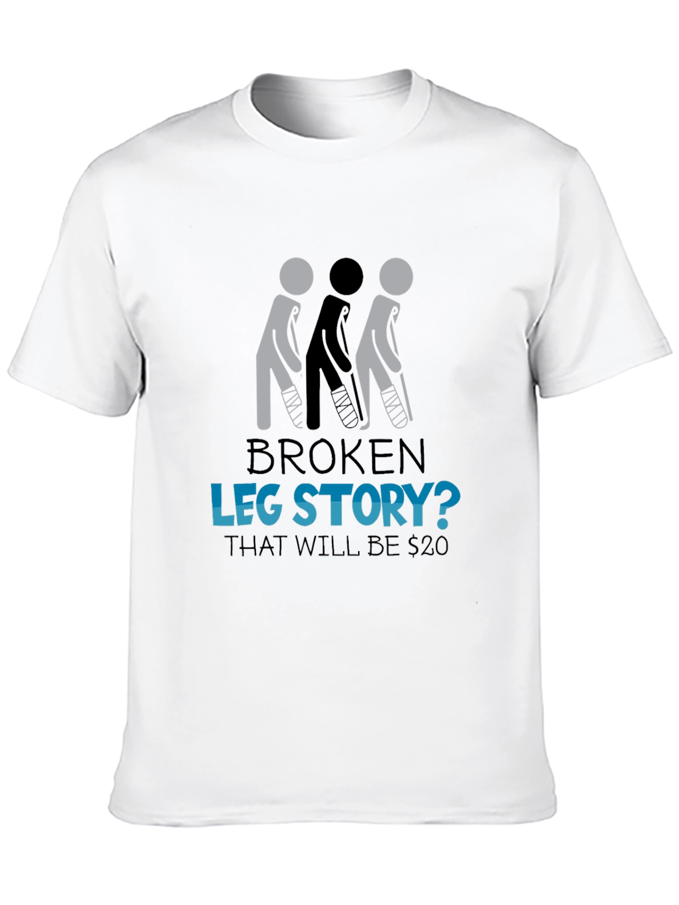 Broken Leg Story T-Shirt