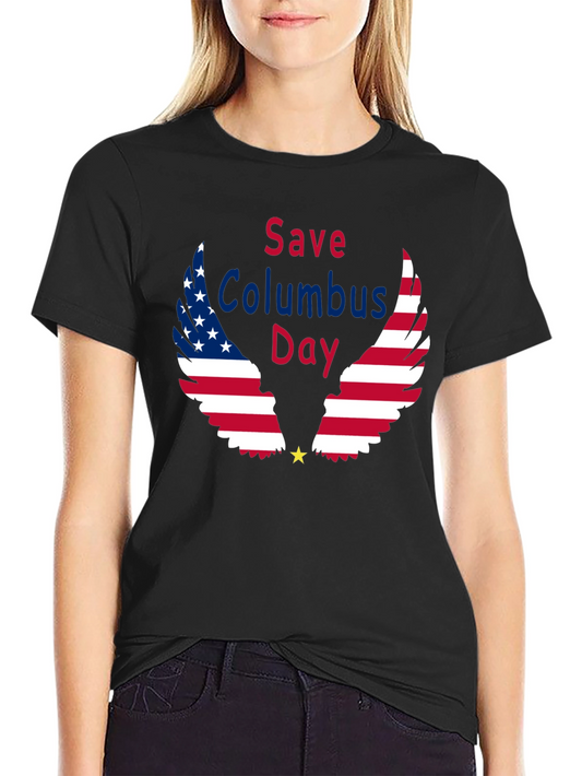 Save Columbus Day T-Shirt Patriotic American Flag