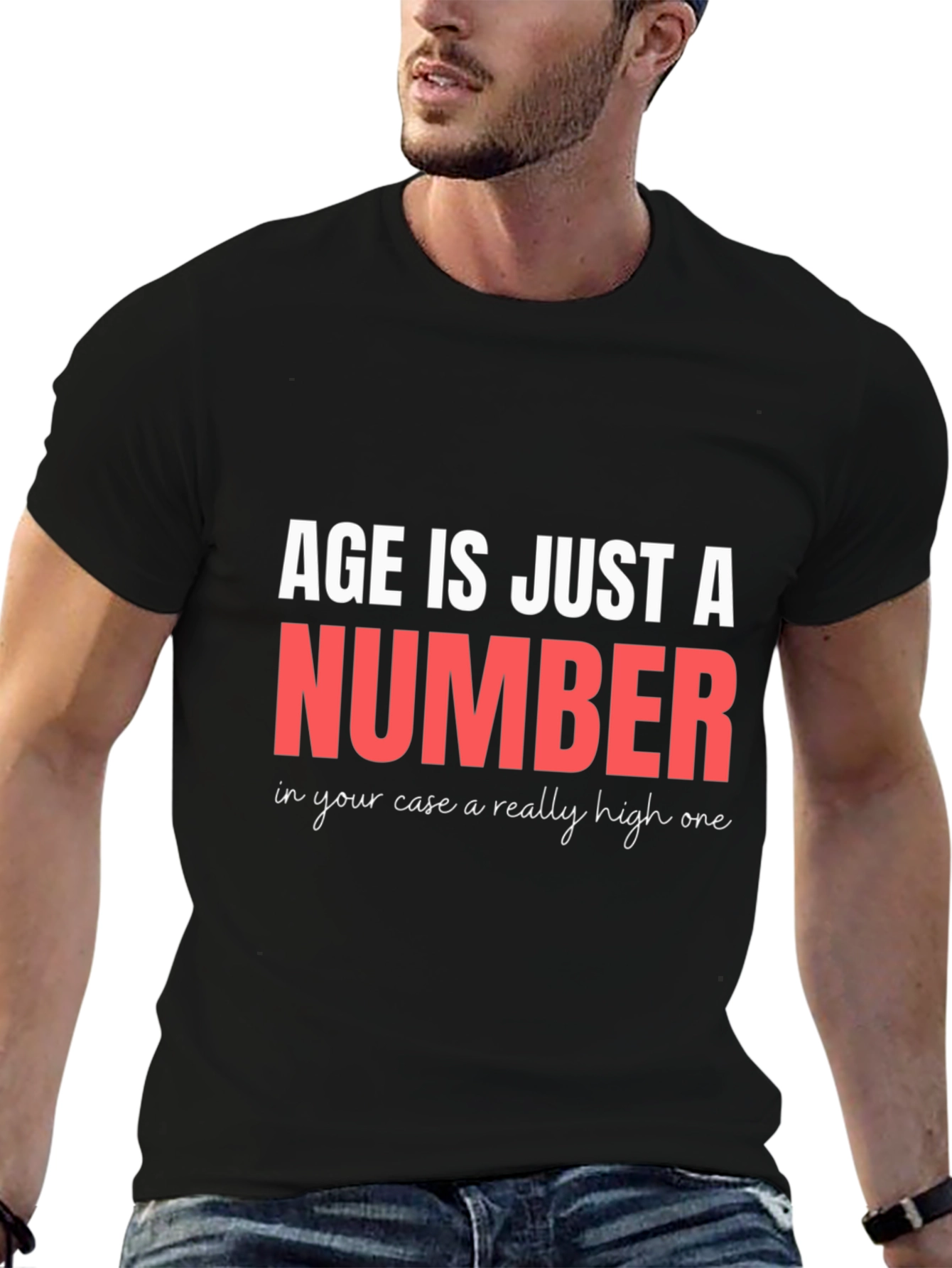 Funny Age is Just a Number T-Shirt