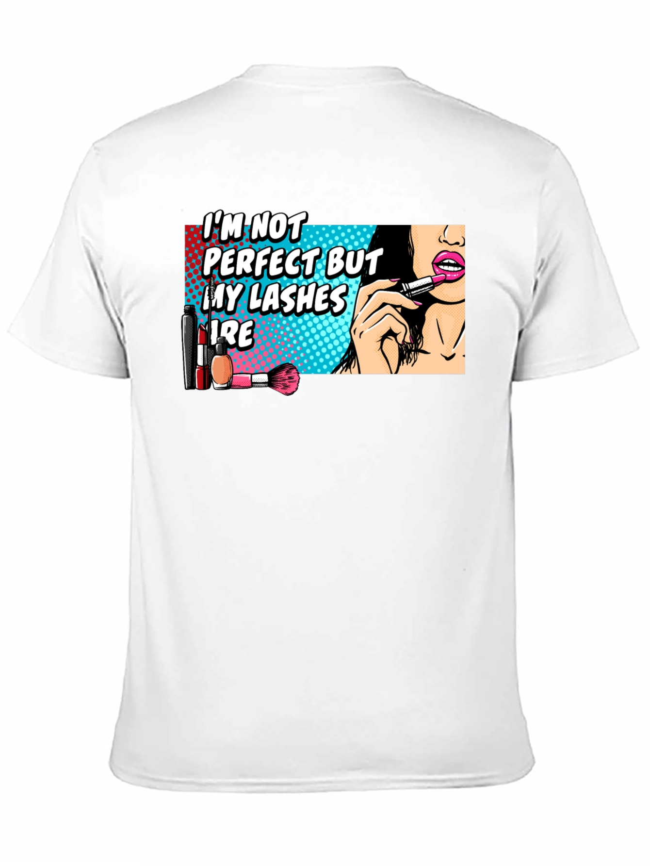 Funny Makeup Lover T-Shirt
