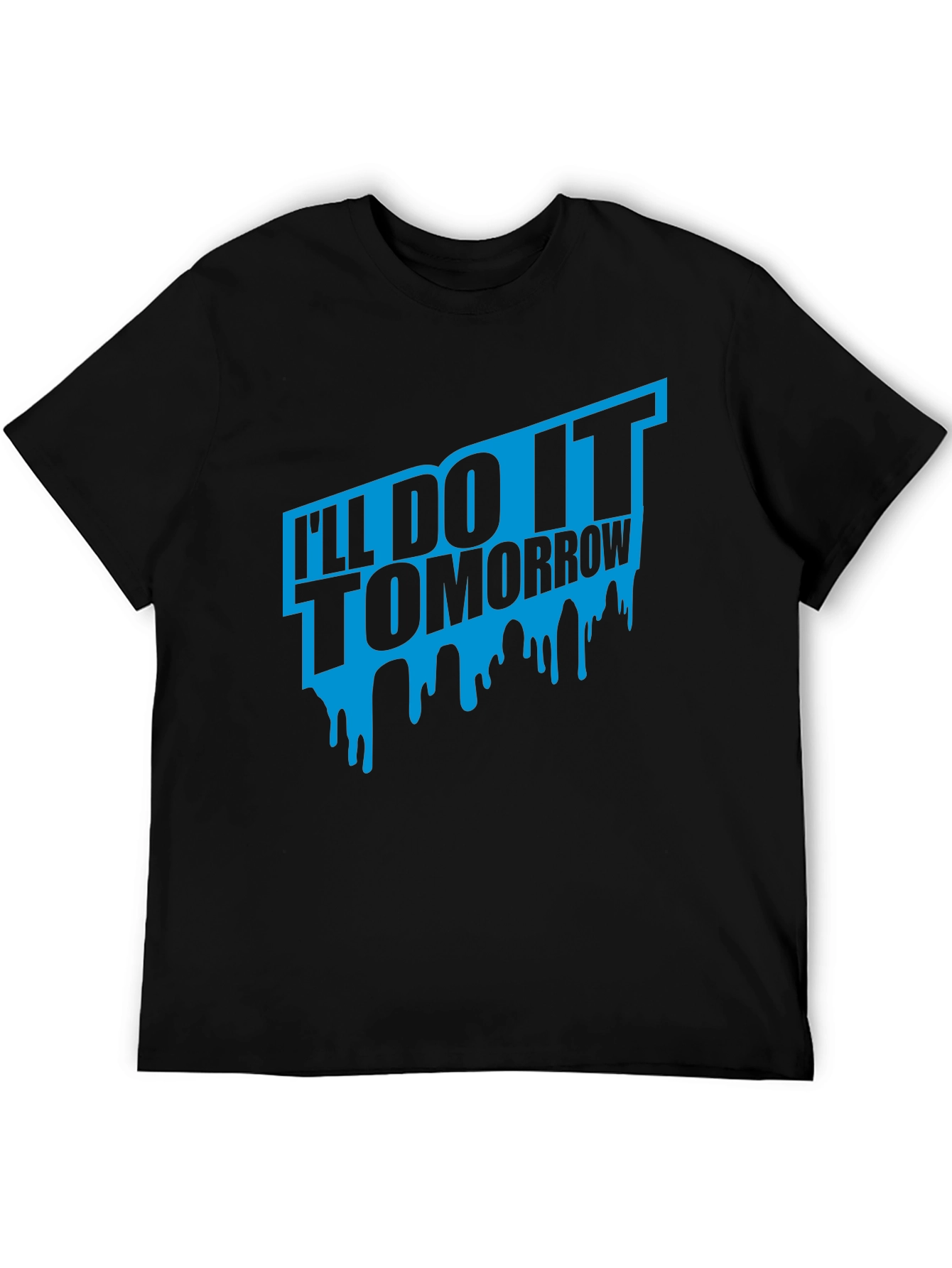 Ill Do It Tomorrow Black T-Shirt