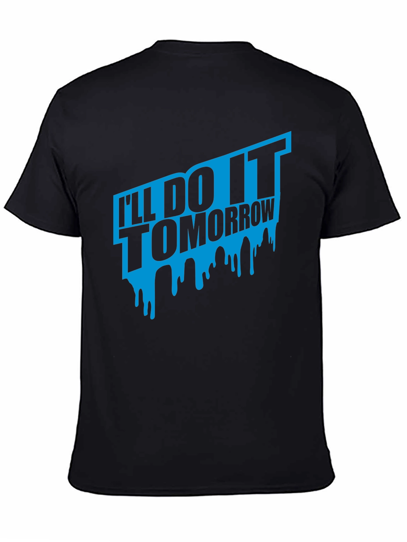 Ill Do It Tomorrow Black T-Shirt