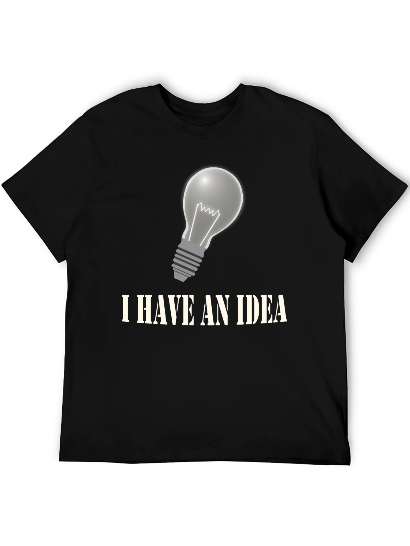 I Have An Idea Graphic T-Shirt - Novelty Design