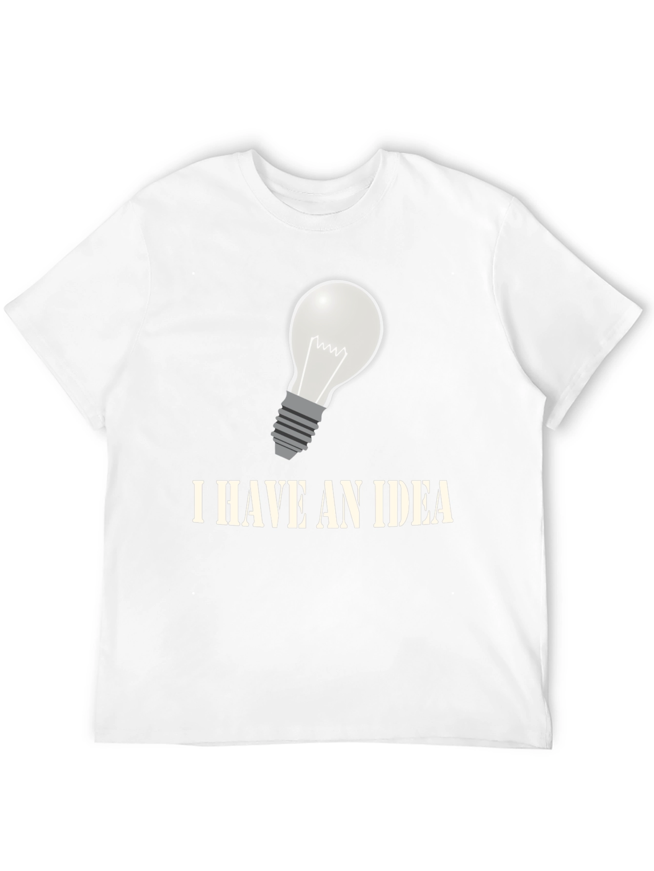 I Have An Idea Graphic T-Shirt - Novelty Design