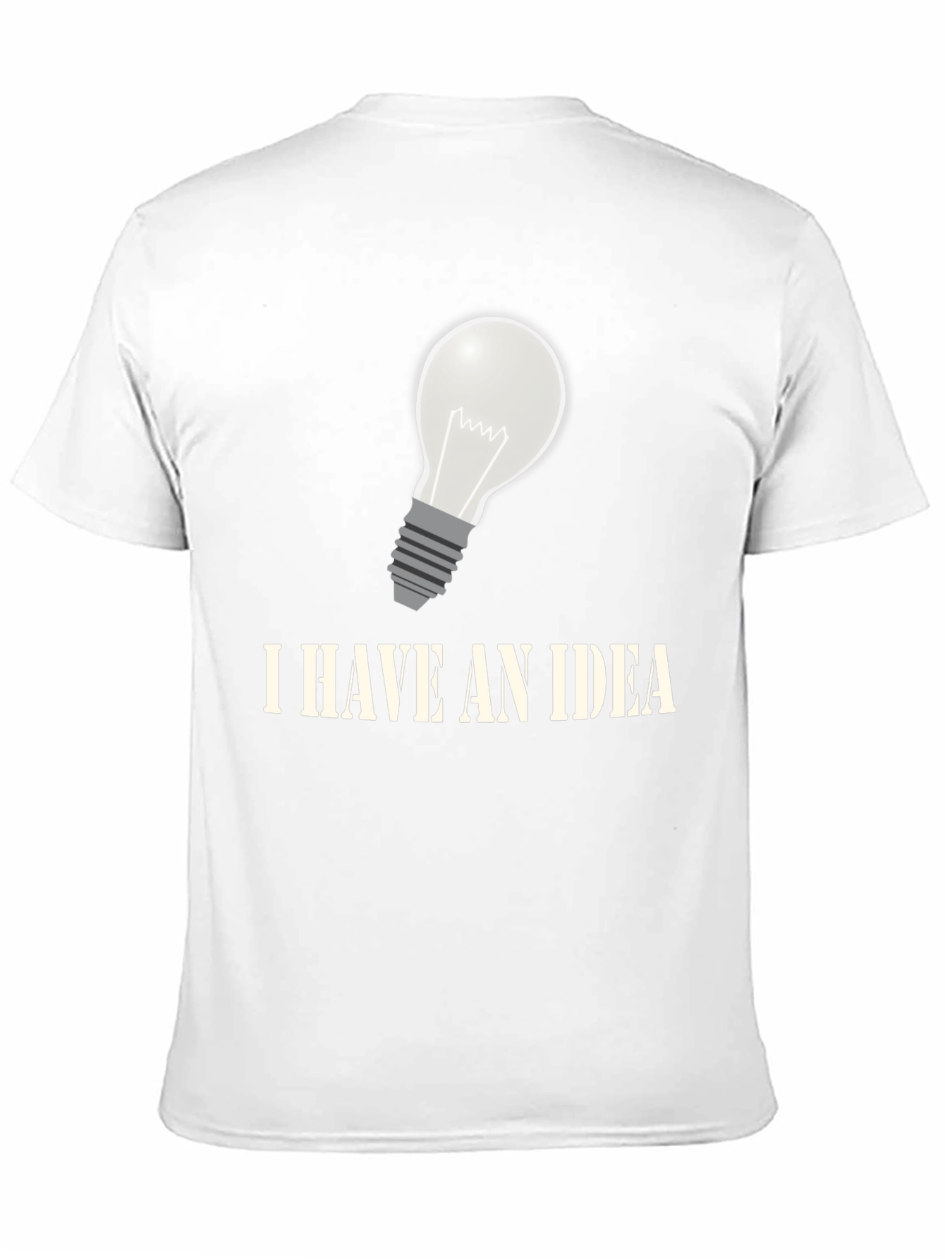 I Have An Idea Graphic T-Shirt - Novelty Design