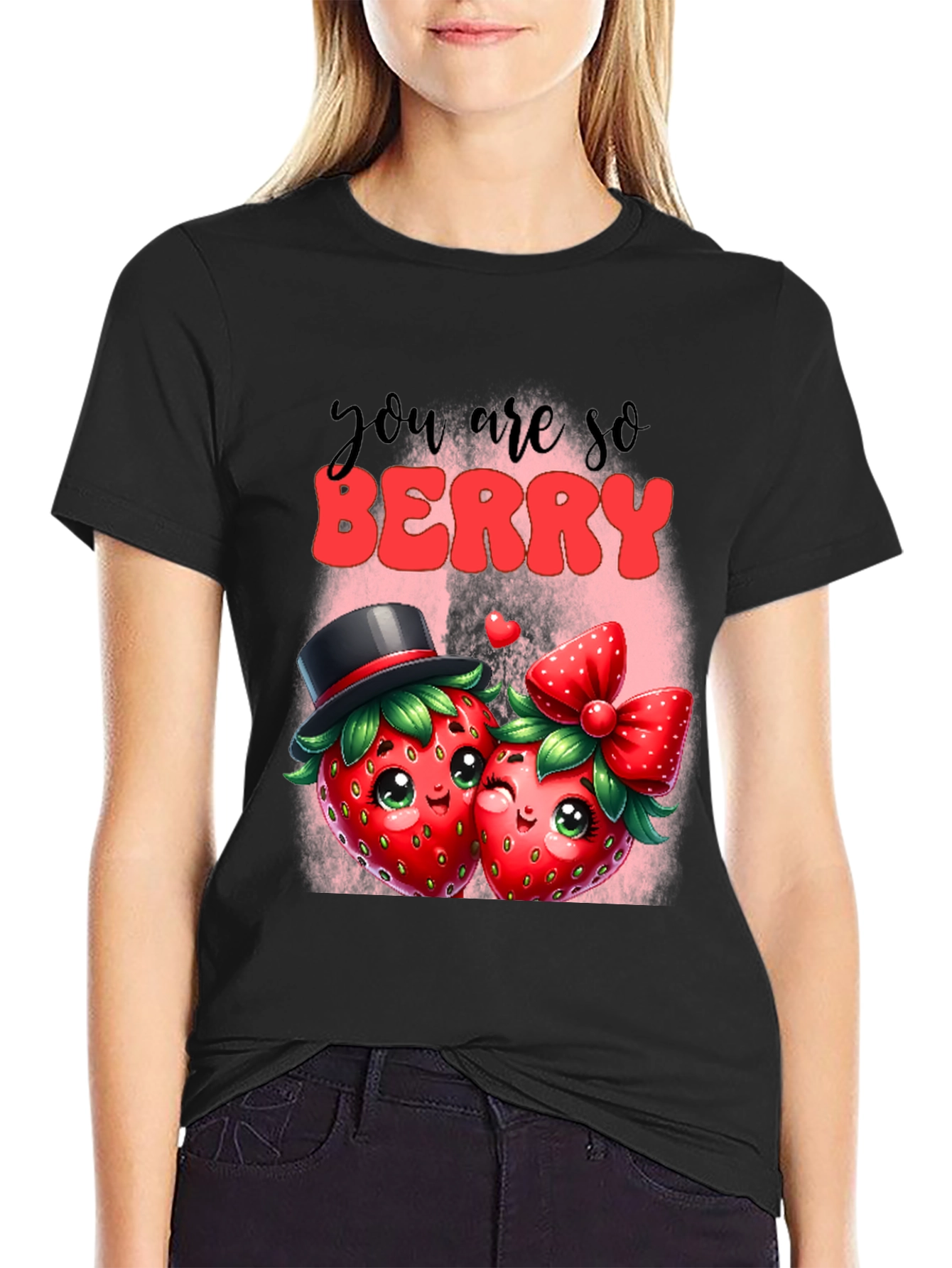 You are so Berry T-Shirt