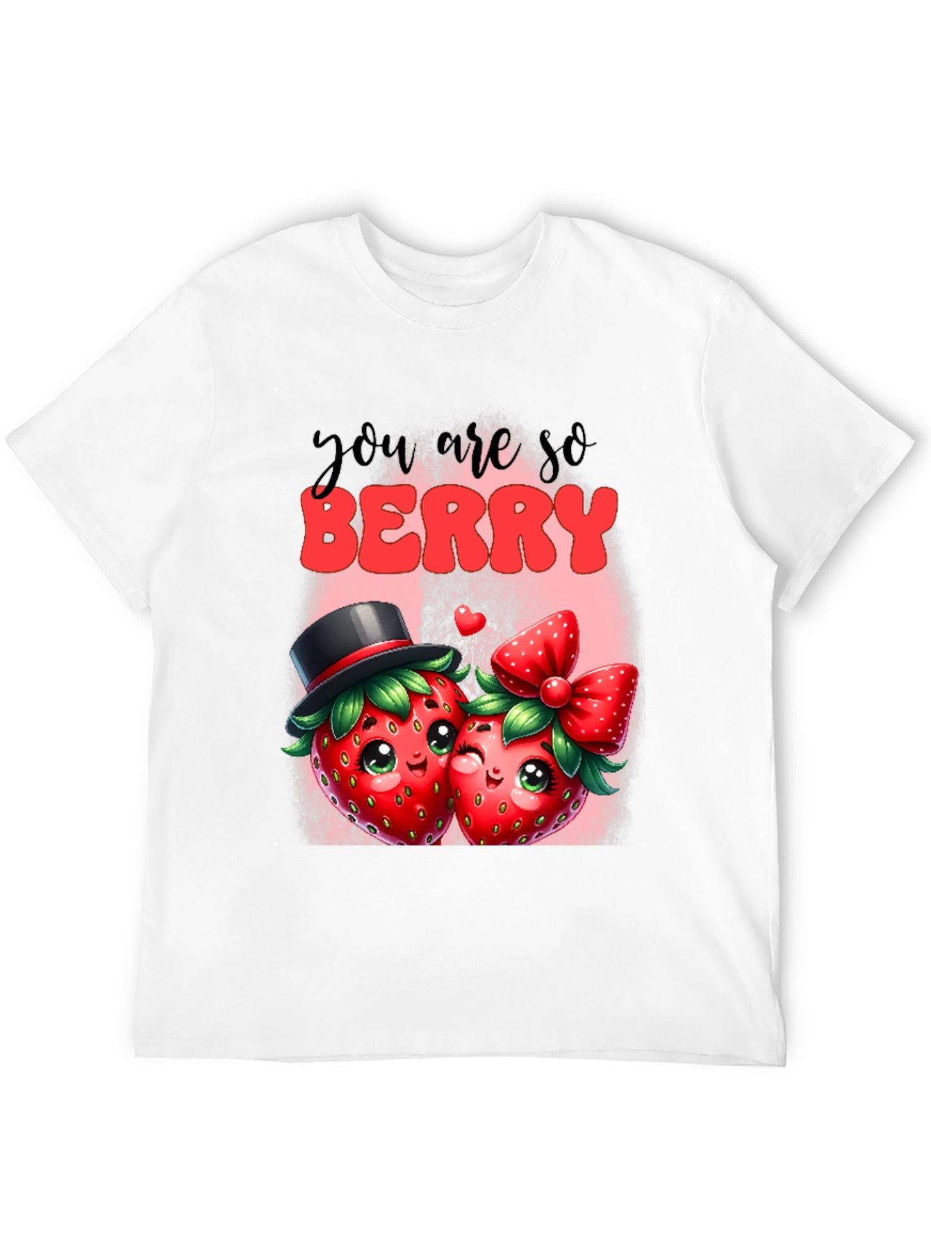 You are so Berry T-Shirt