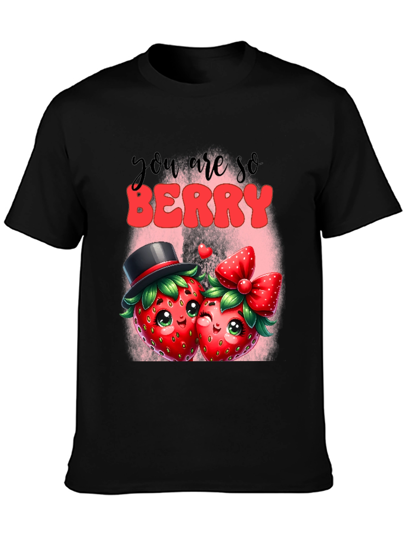 You are so Berry T-Shirt