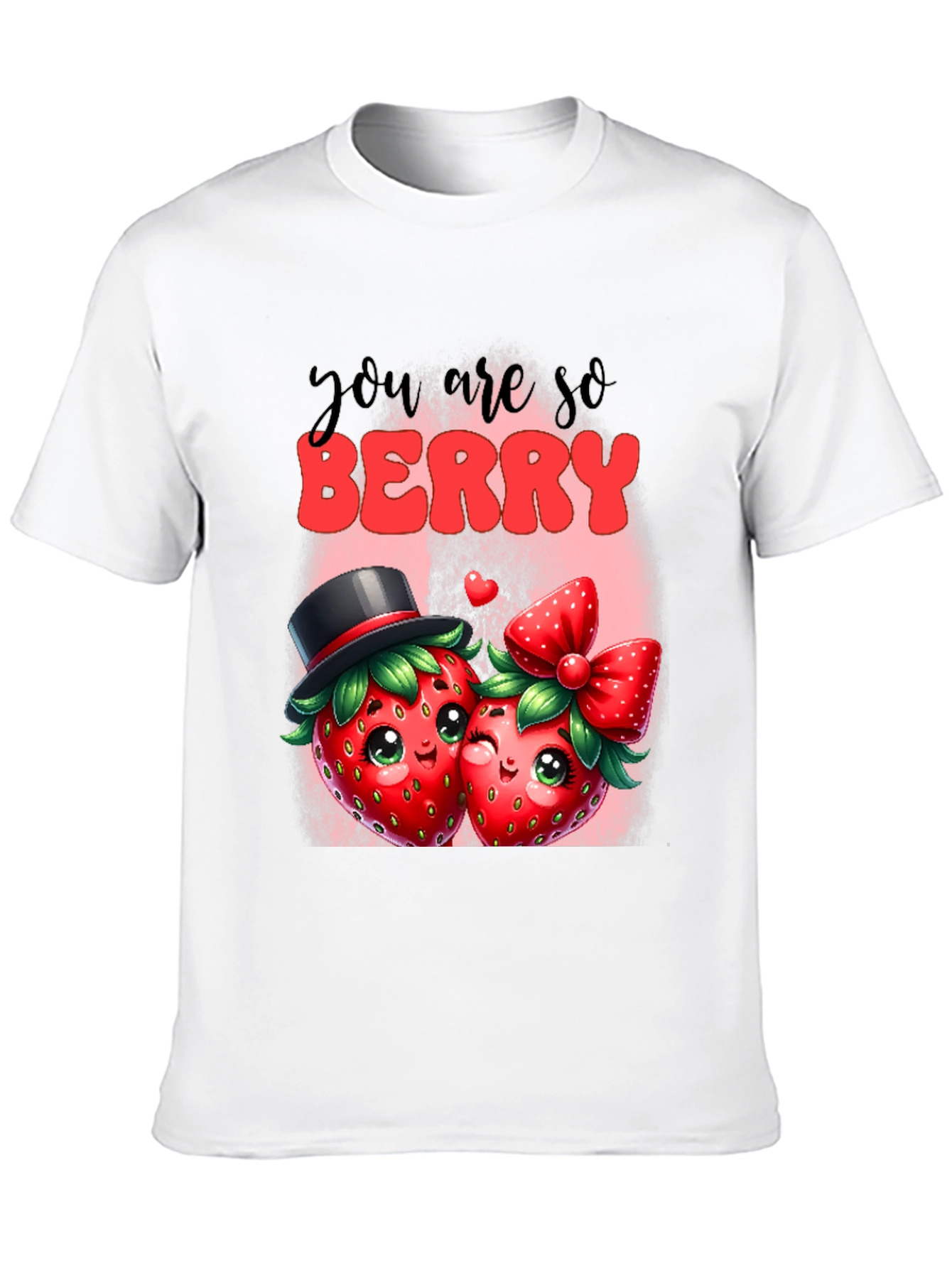 You are so Berry T-Shirt