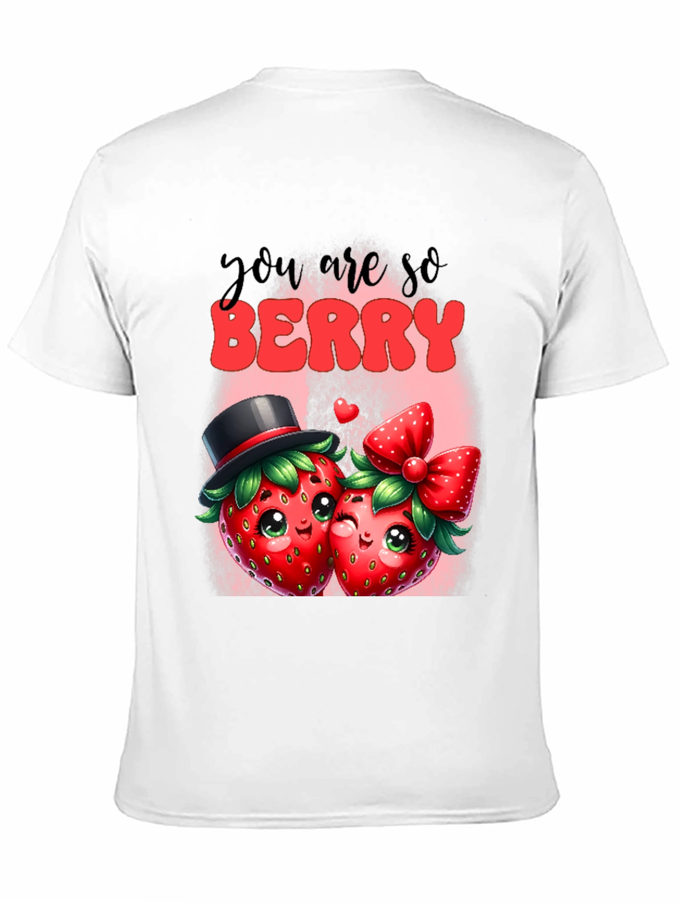 You are so Berry T-Shirt