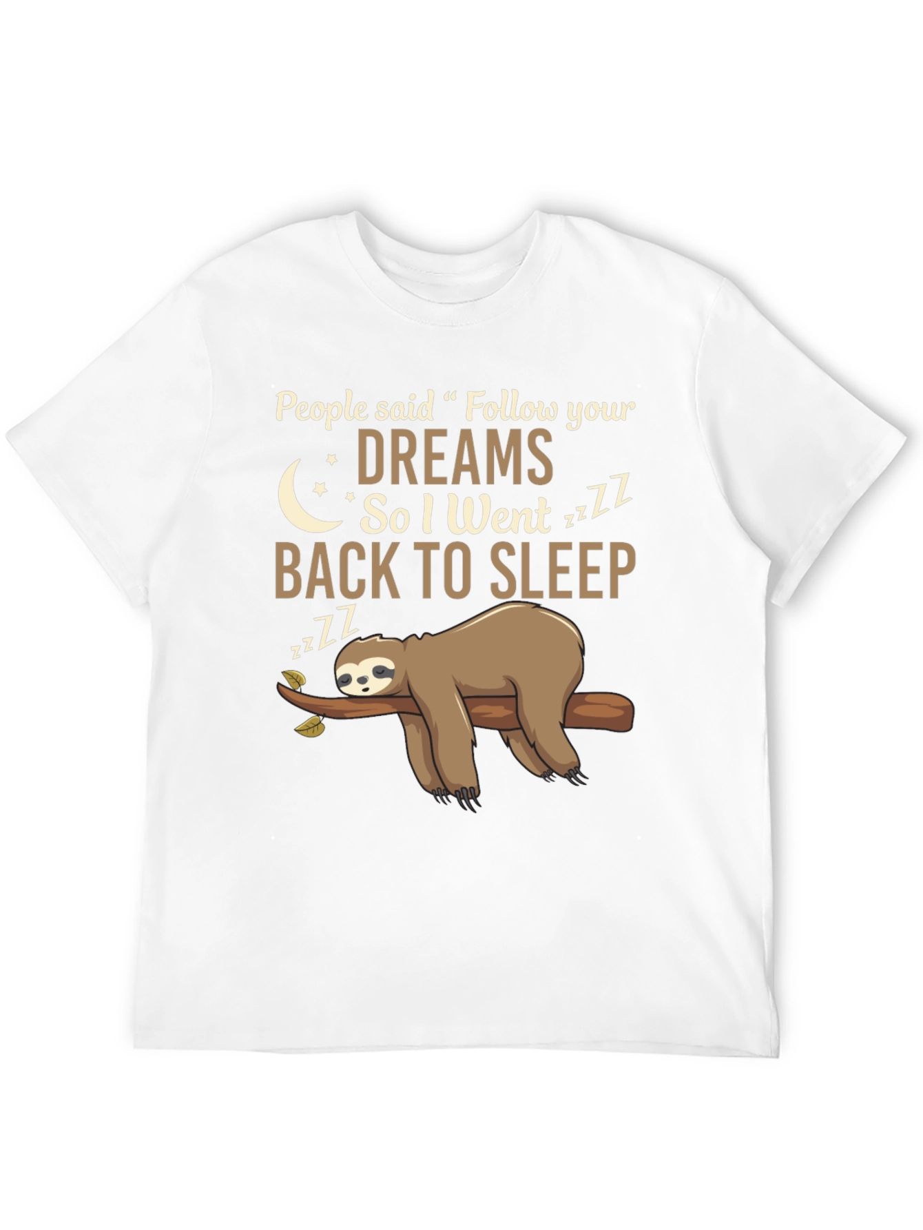 Follow Your Dreams Sloth T-Shirt