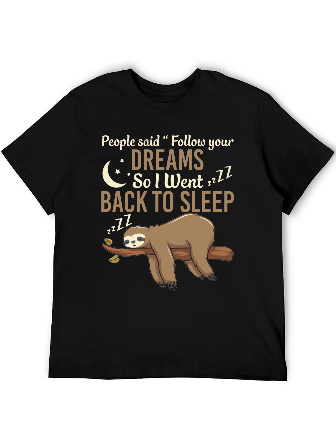 Follow Your Dreams Sloth T-Shirt