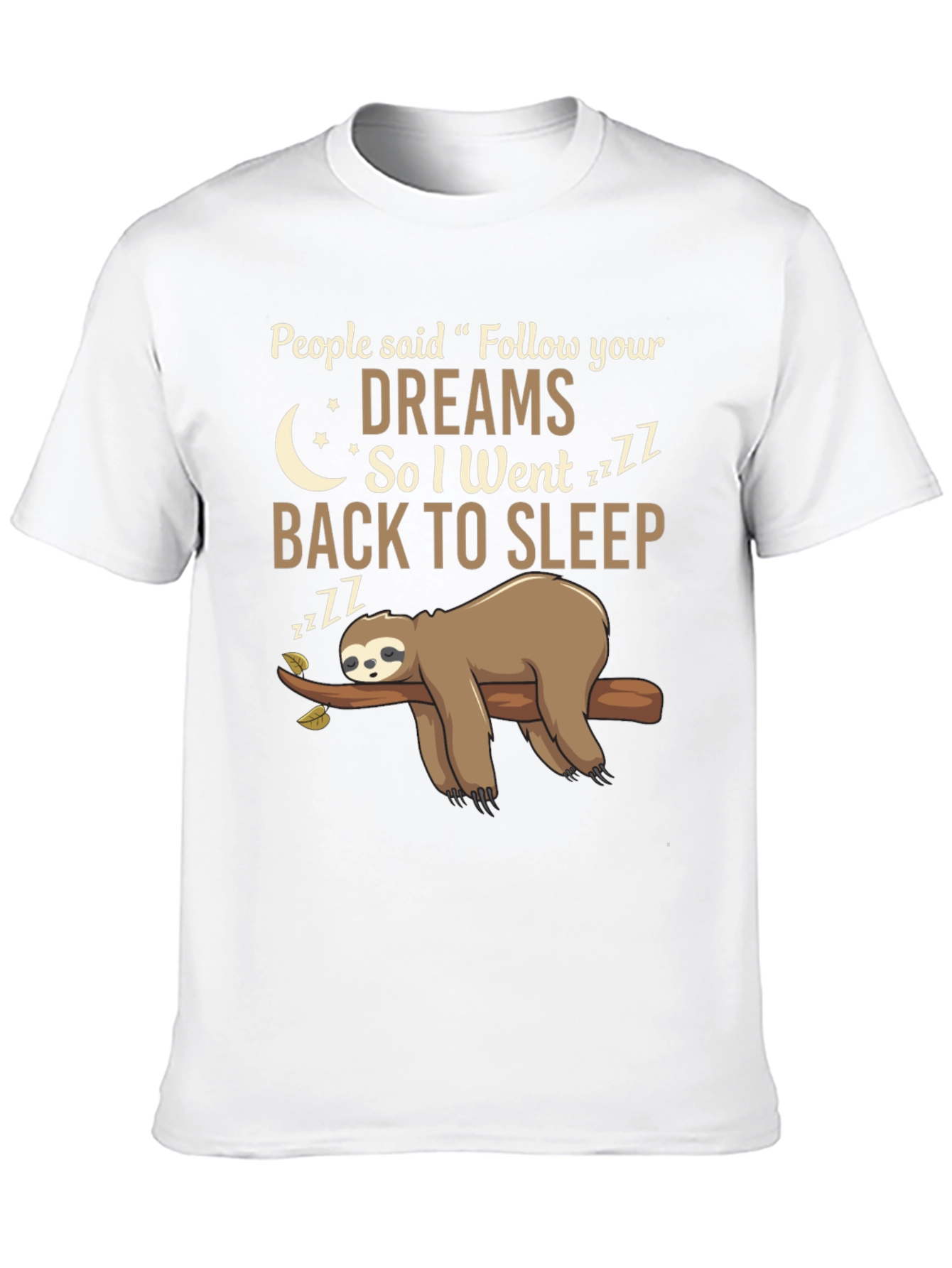 Follow Your Dreams Sloth T-Shirt