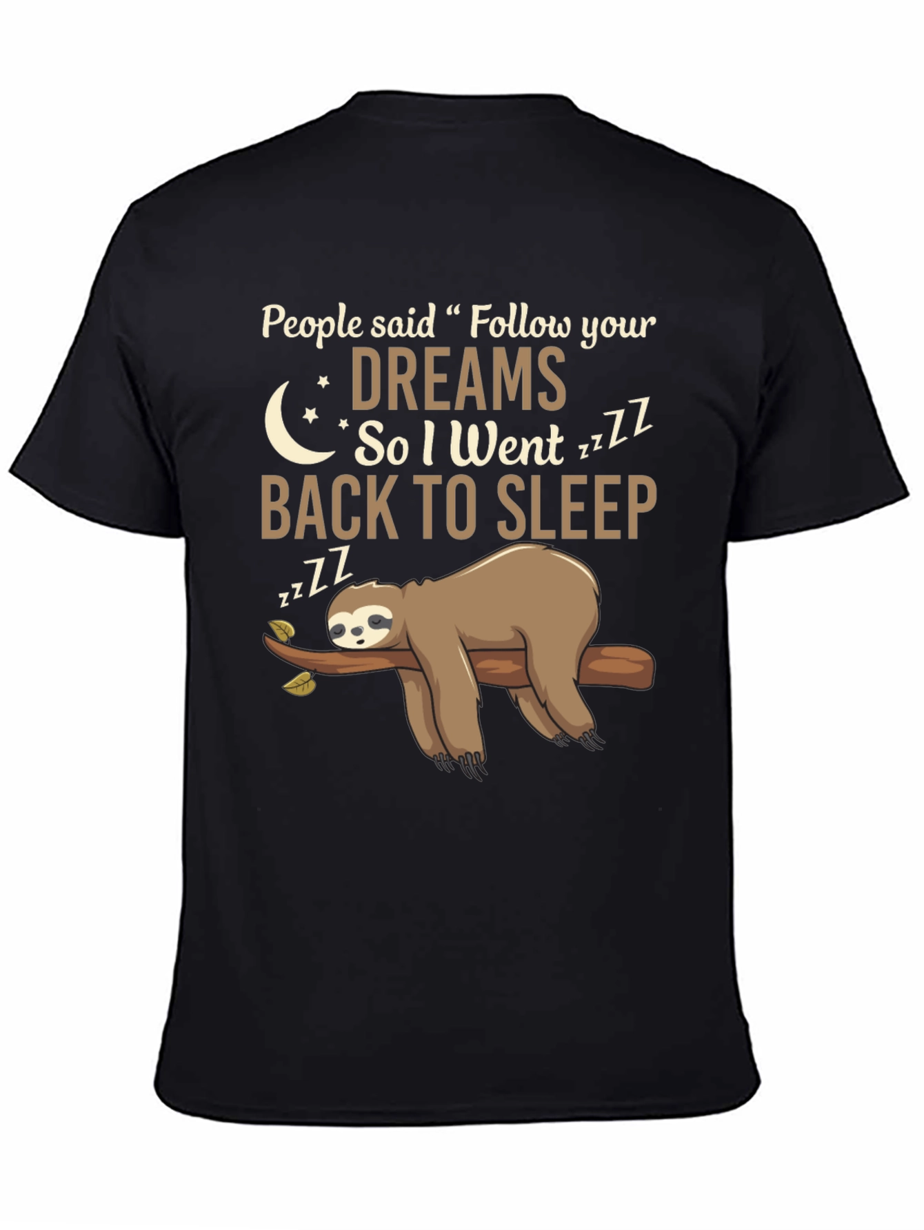 Follow Your Dreams Sloth T-Shirt