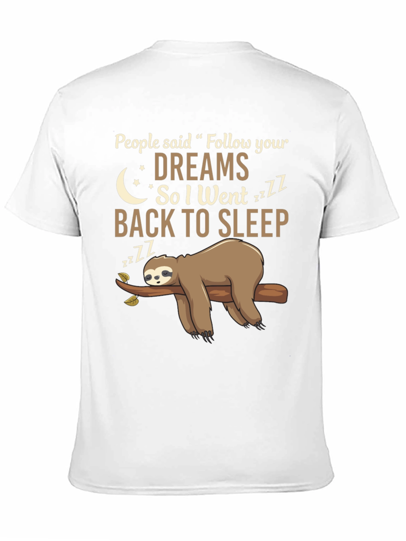 Follow Your Dreams Sloth T-Shirt