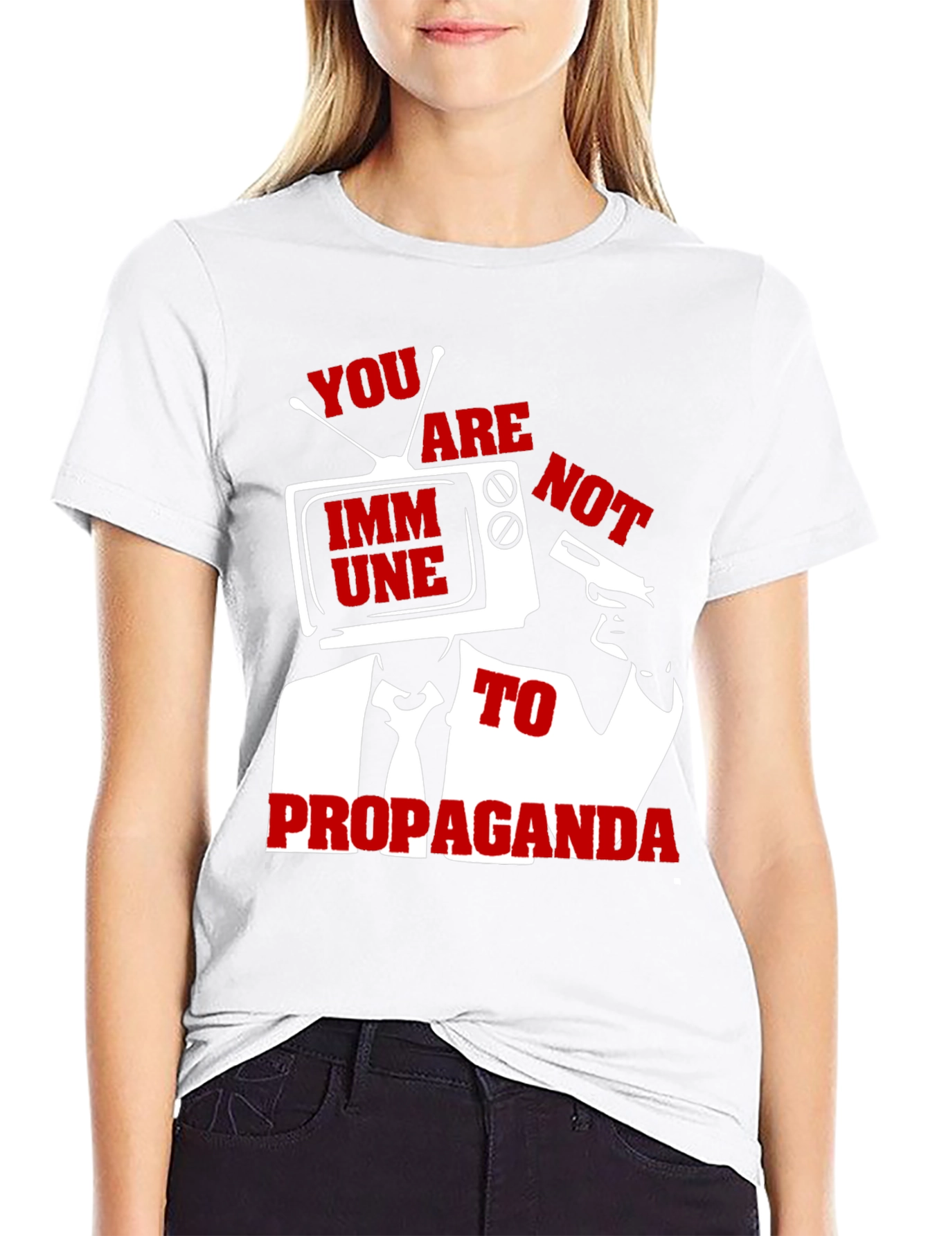 You Are Not Immune Propaganda T-Shirt