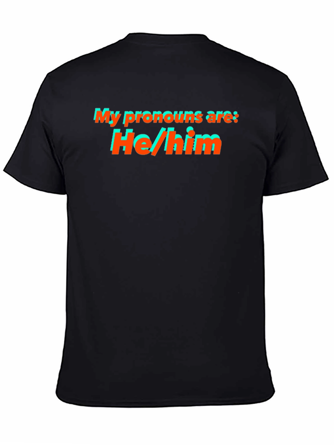 He/Him Pronoun T-Shirt