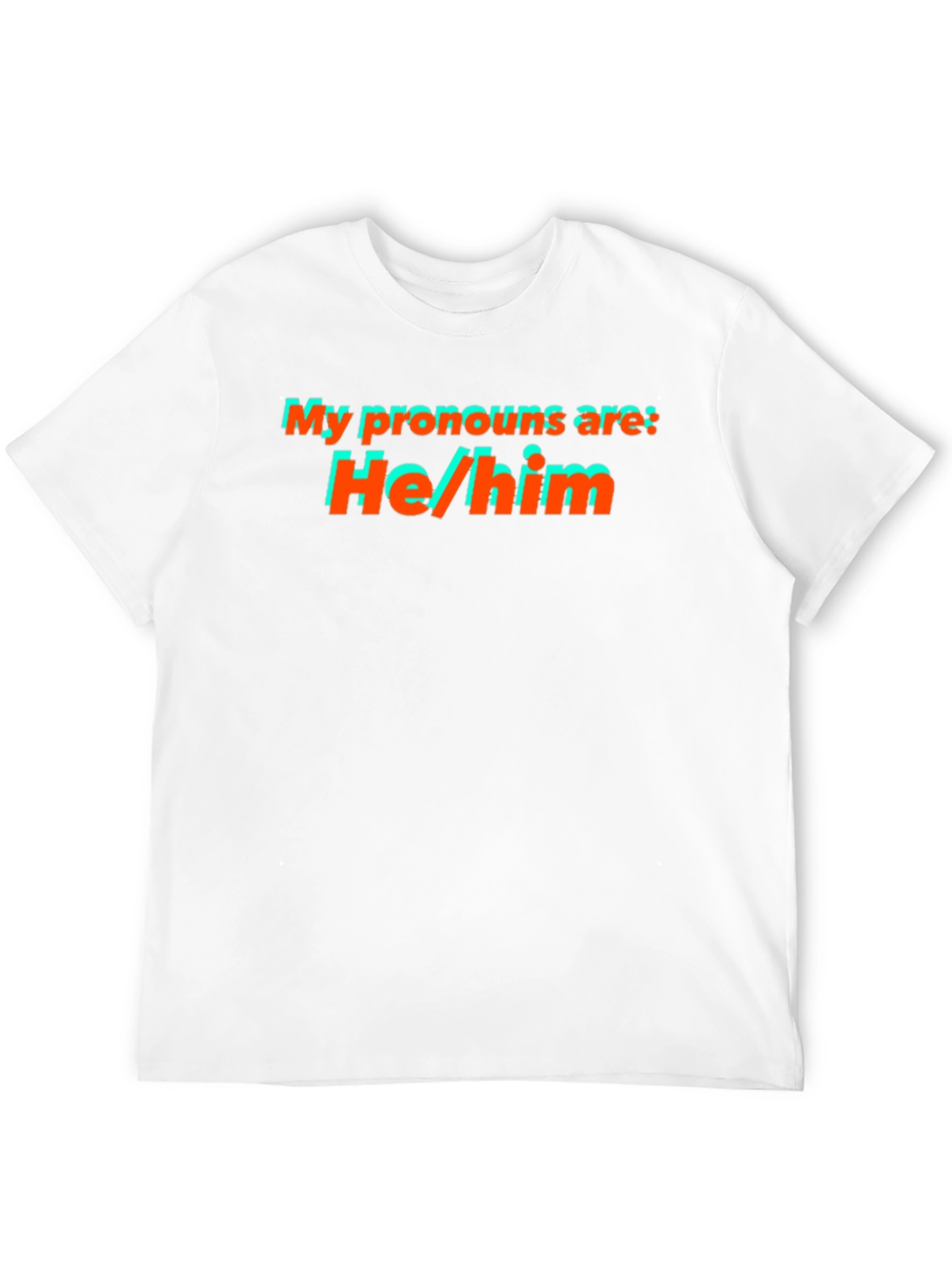 He/Him Pronoun T-Shirt