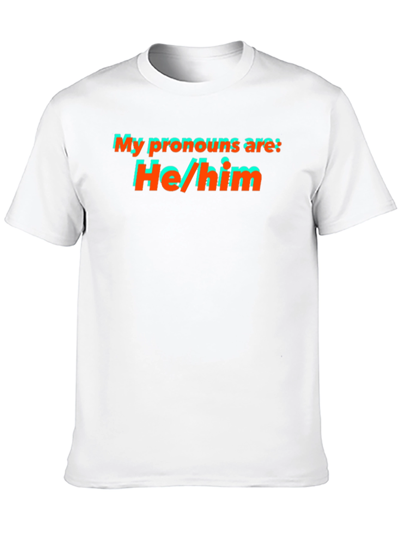 He/Him Pronoun T-Shirt