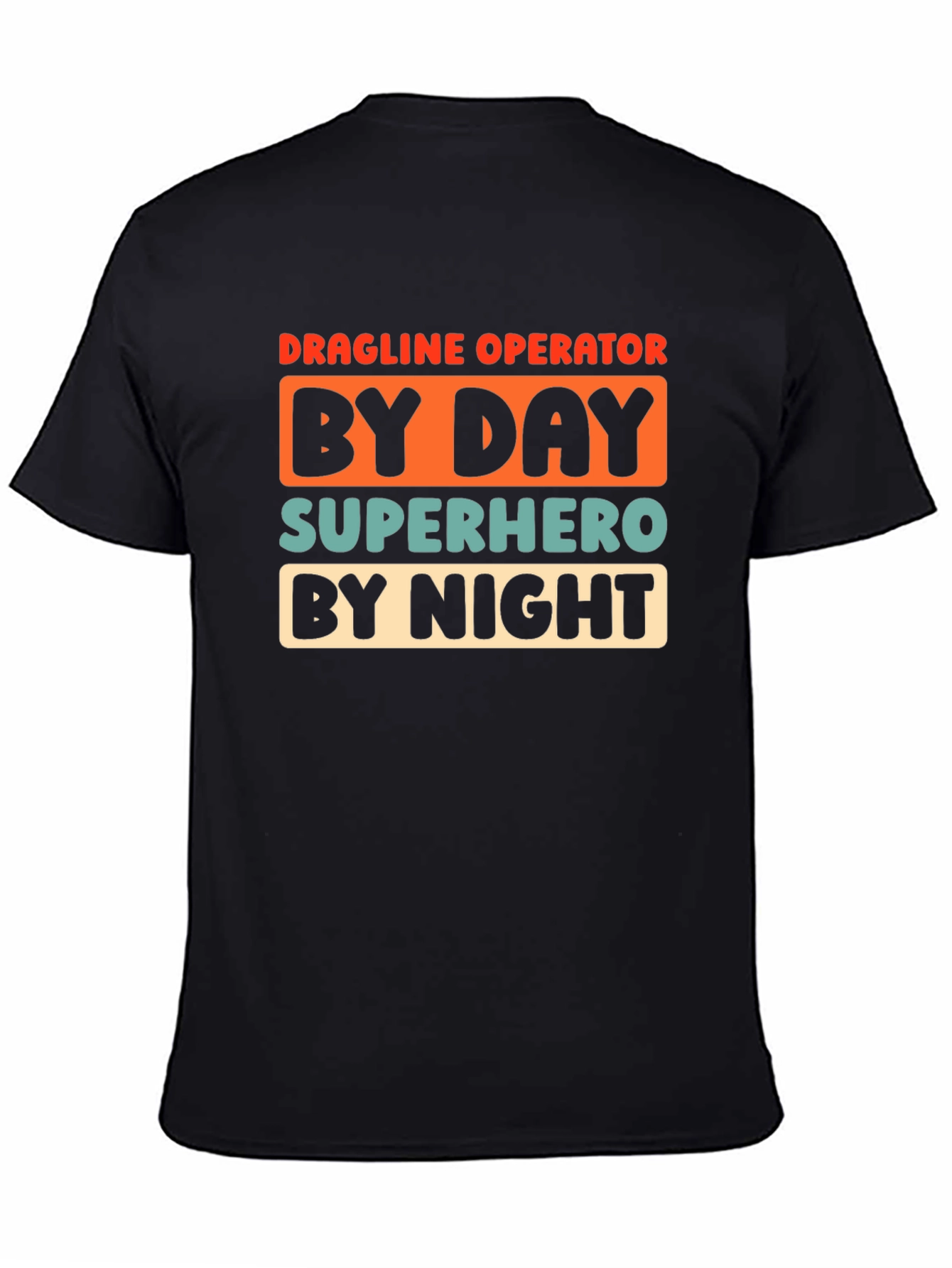 Dragline Operator Superhero T-Shirt