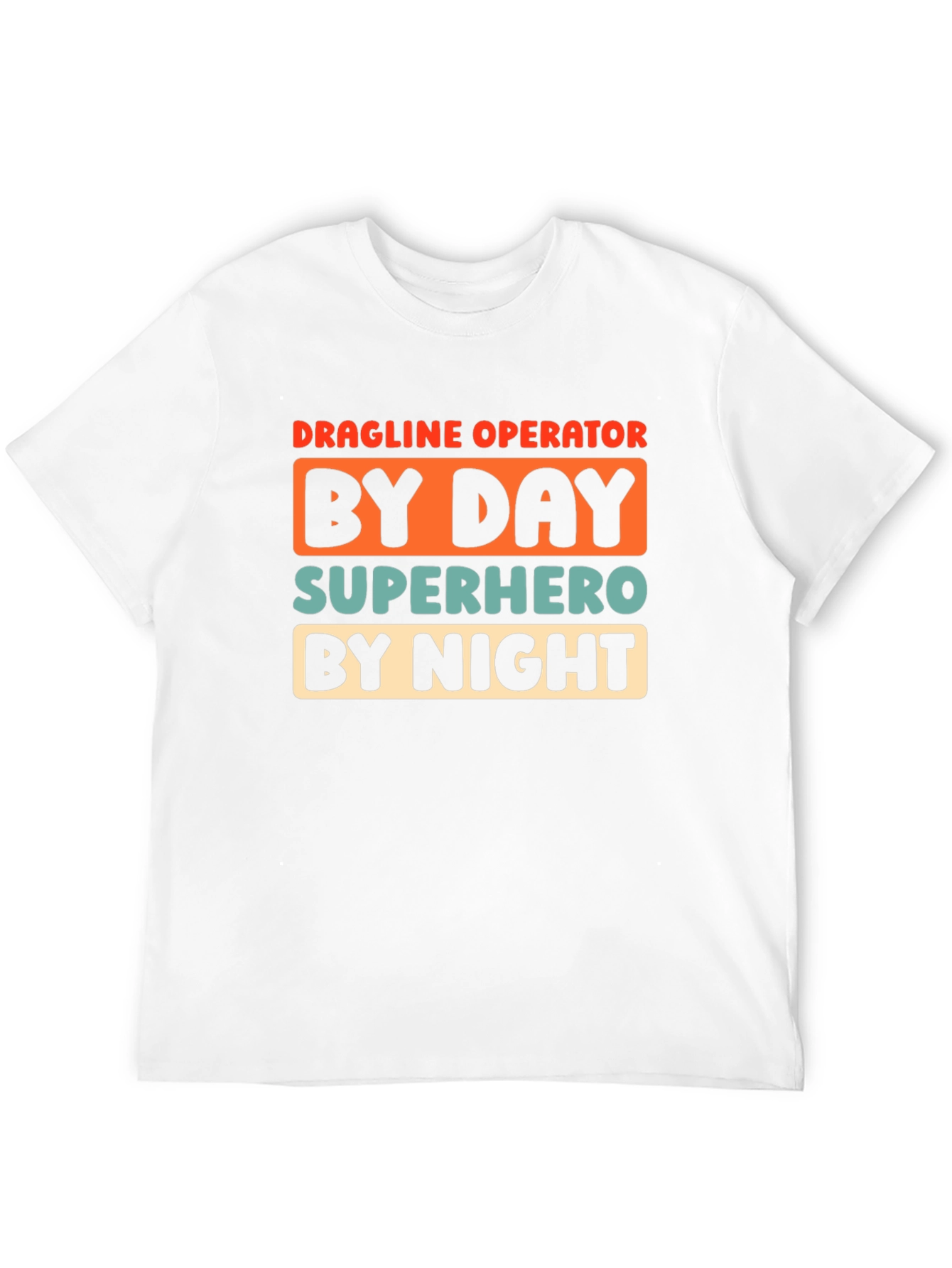 Dragline Operator Superhero T-Shirt