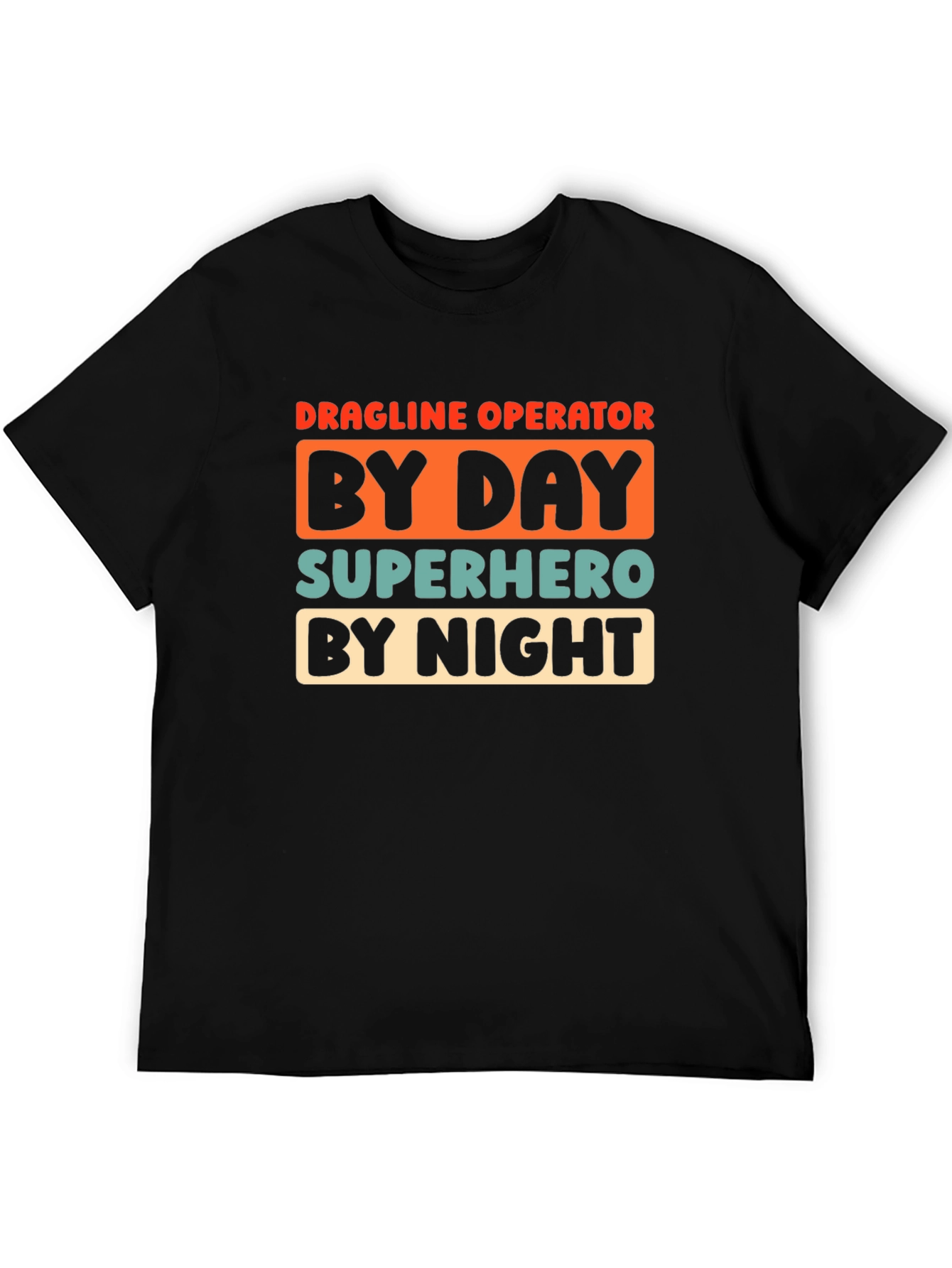 Dragline Operator Superhero T-Shirt