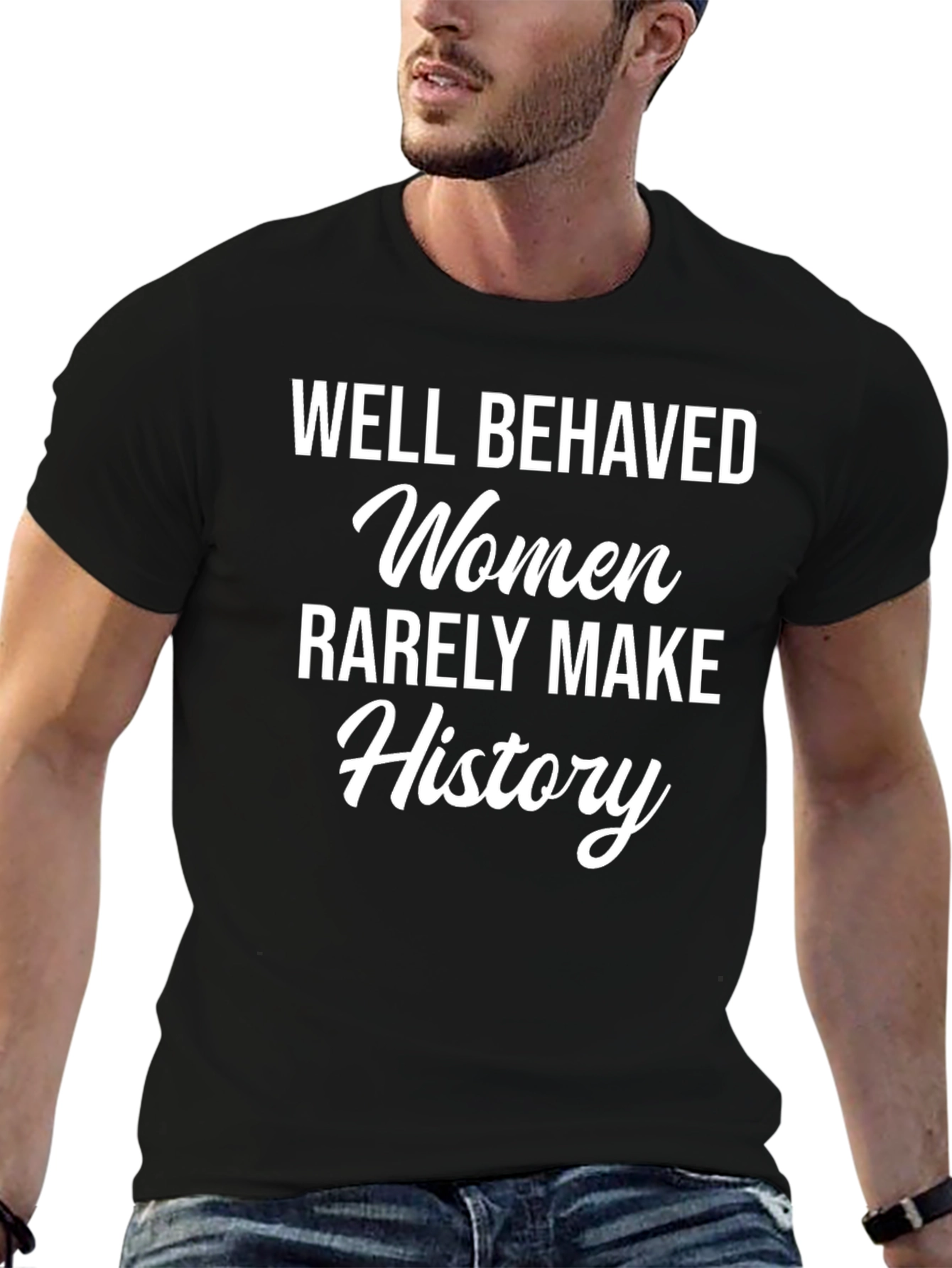 Well Behaved Women History Graphic Tee