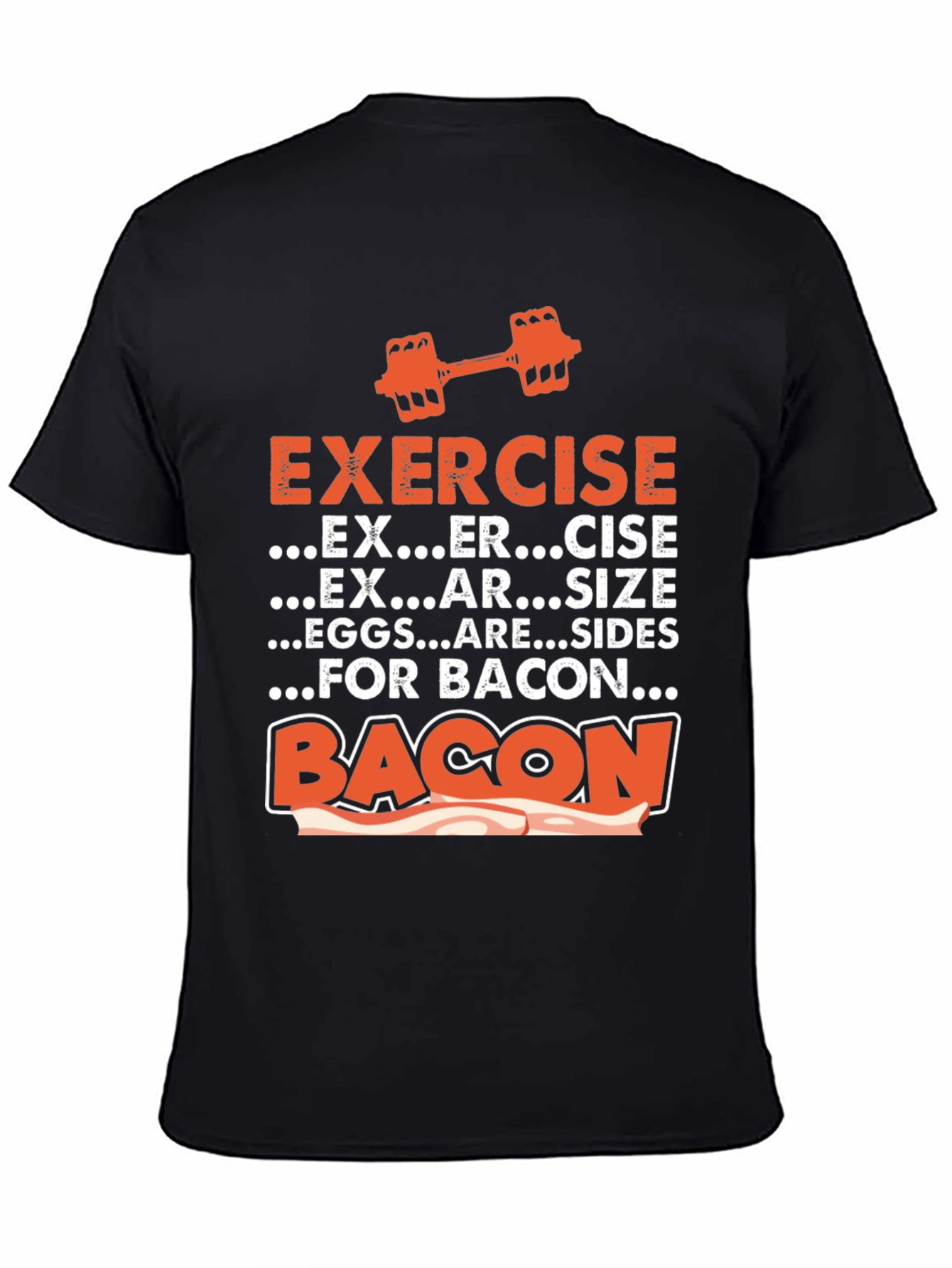 Exercise for Bacon Graphic Tee