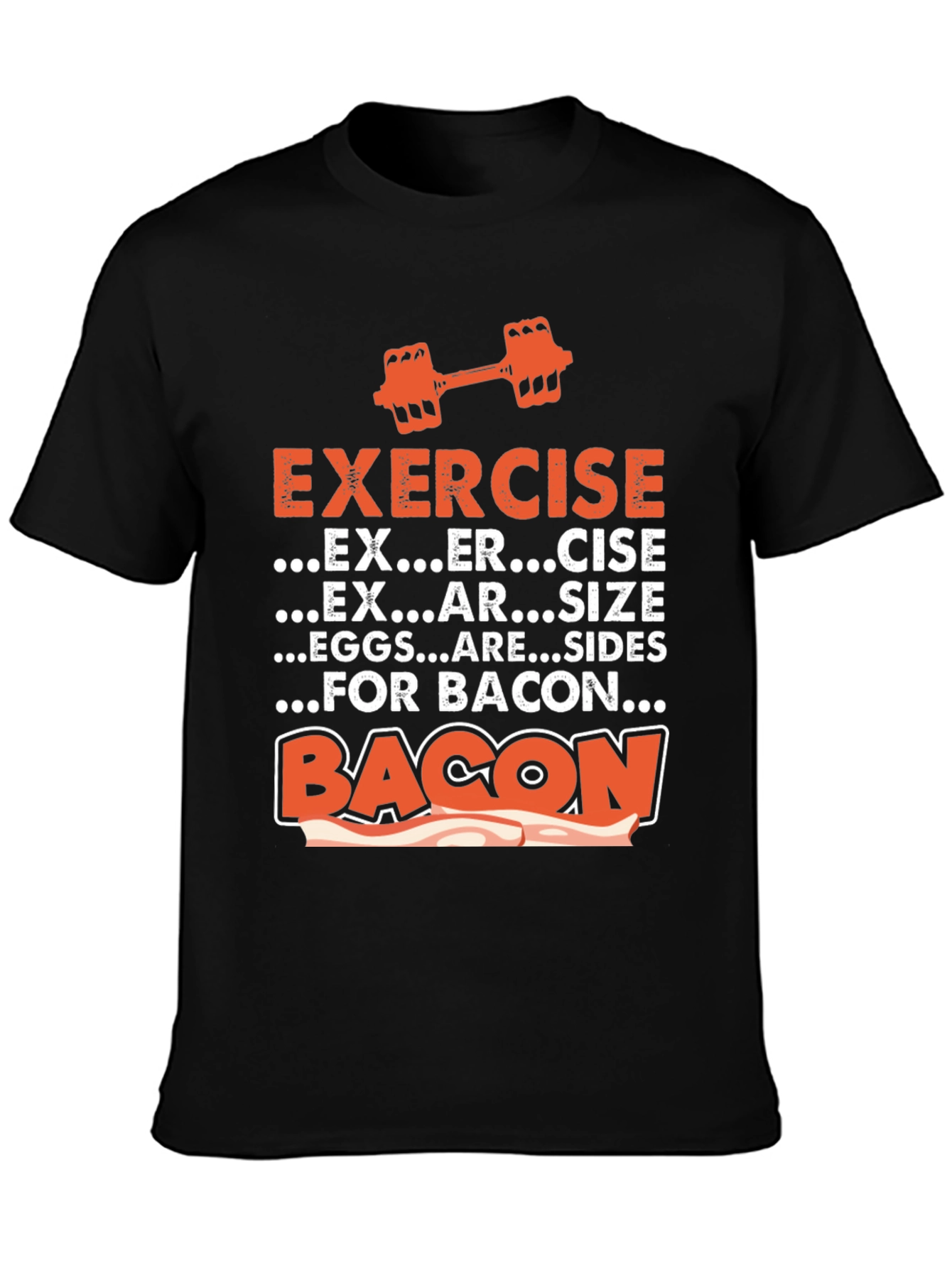 Exercise for Bacon Graphic Tee