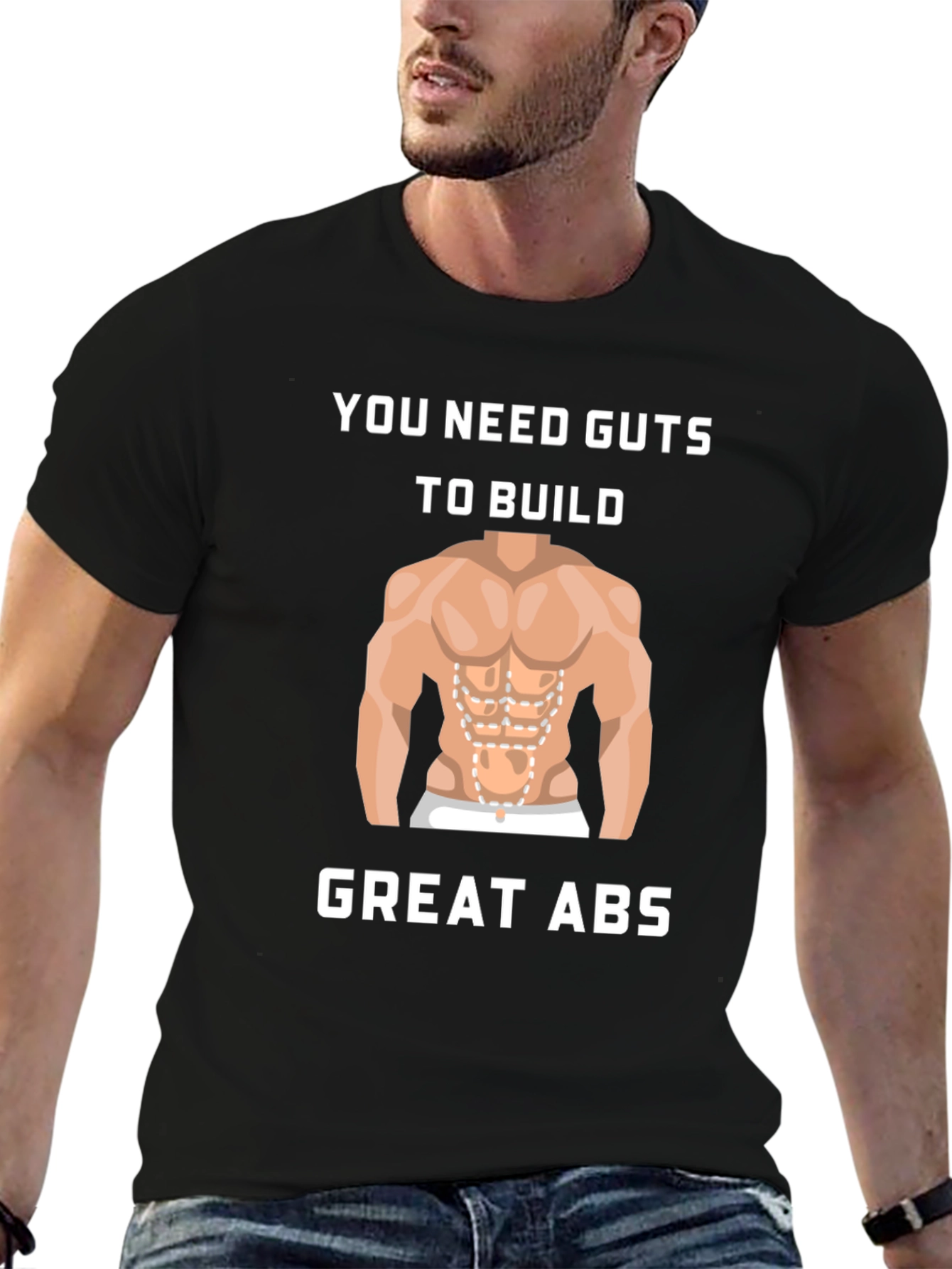 Guts To Build Great Abs Black T-Shirt