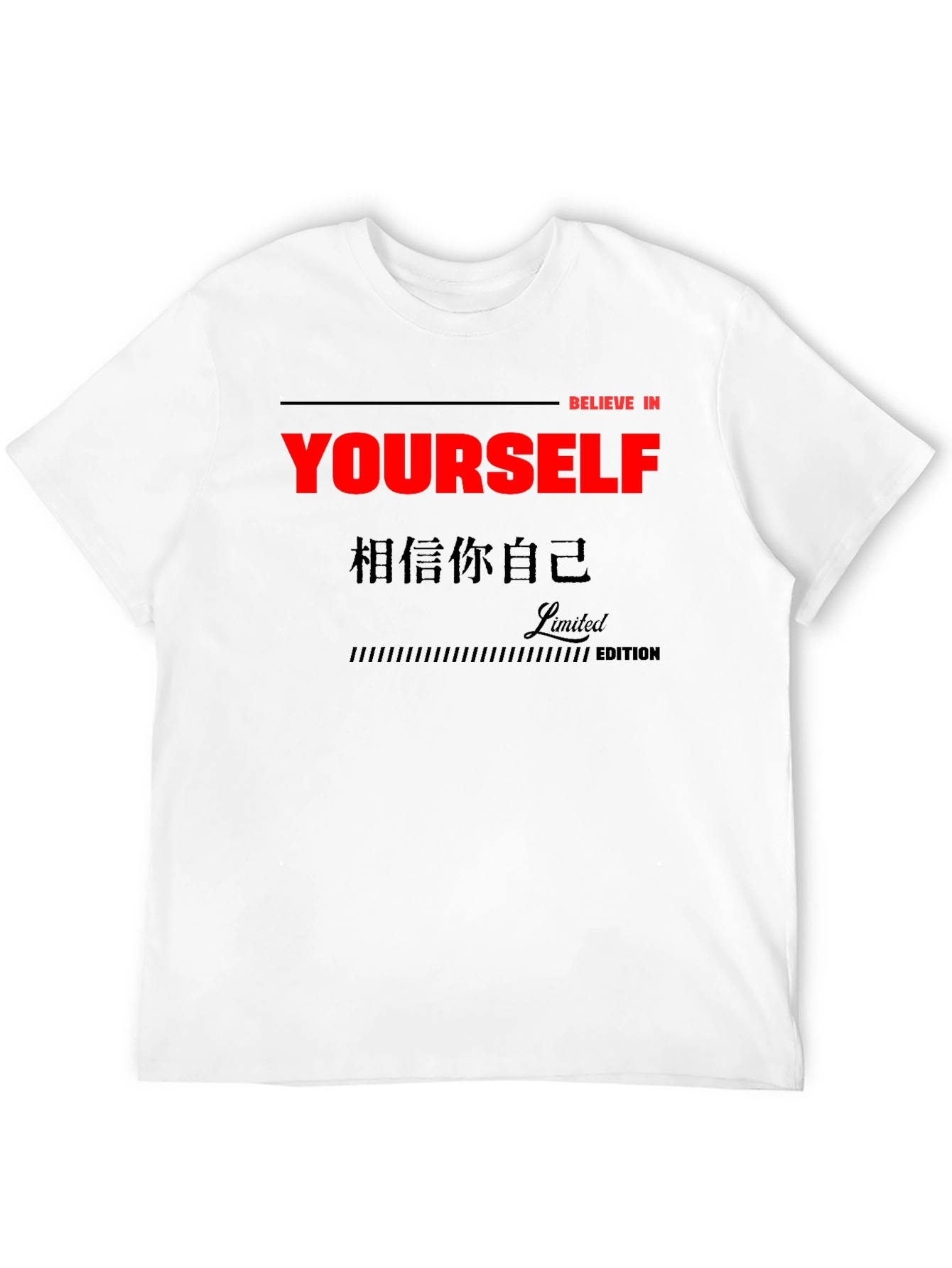 Believe In Yourself T-Shirt - Limited Edition