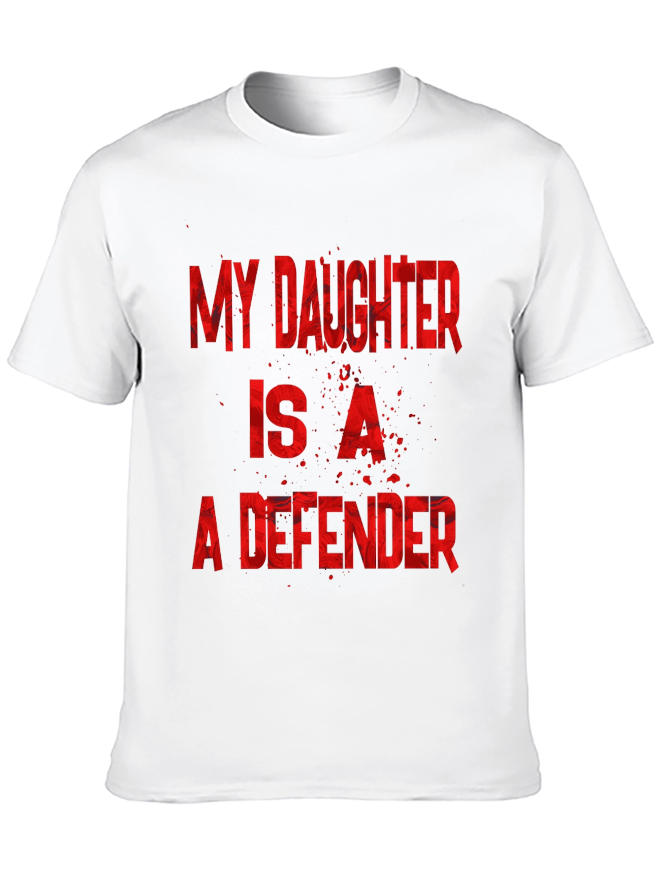 My Daughter is a Defender Graphic Tee
