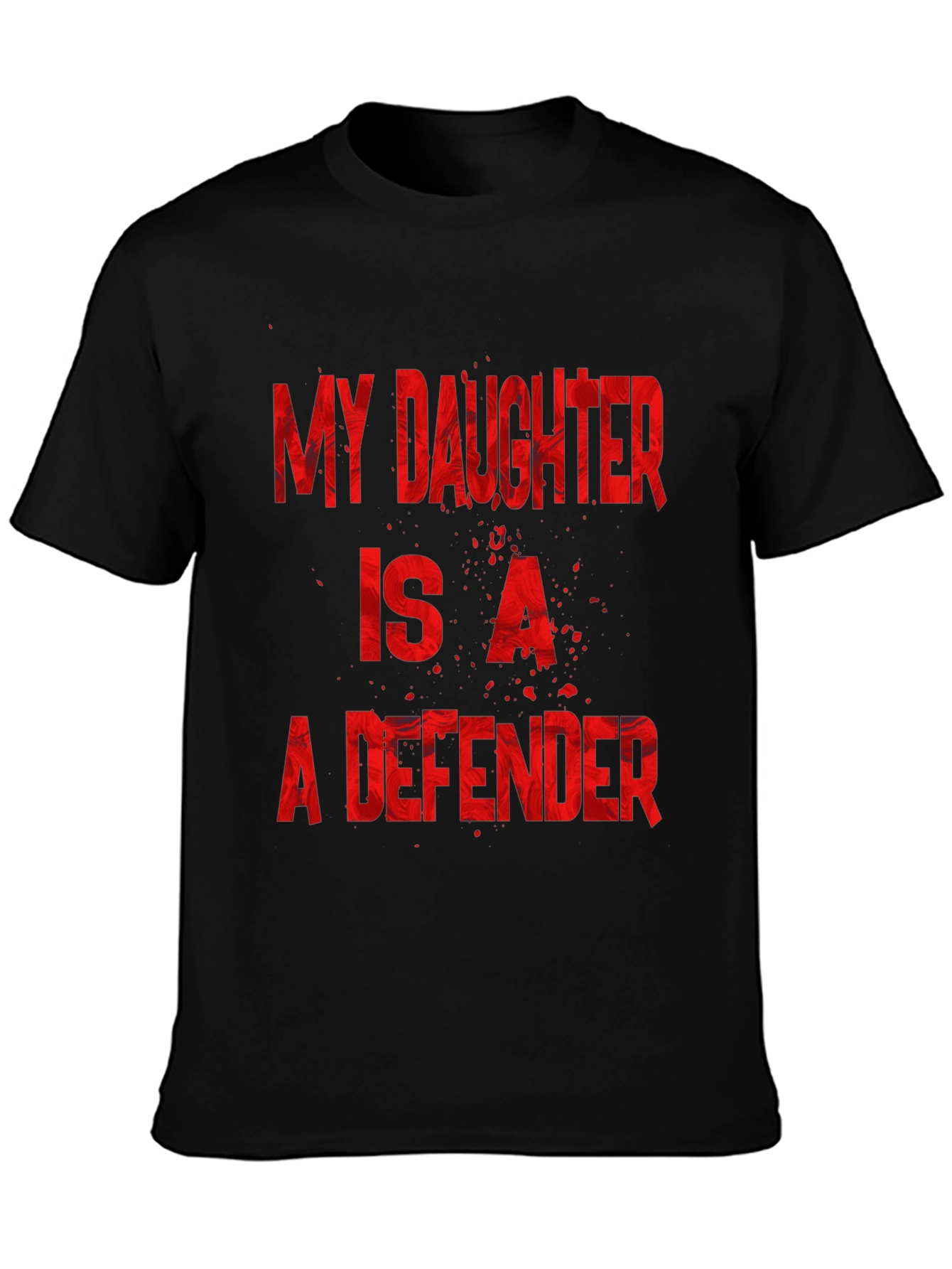 My Daughter is a Defender Graphic Tee