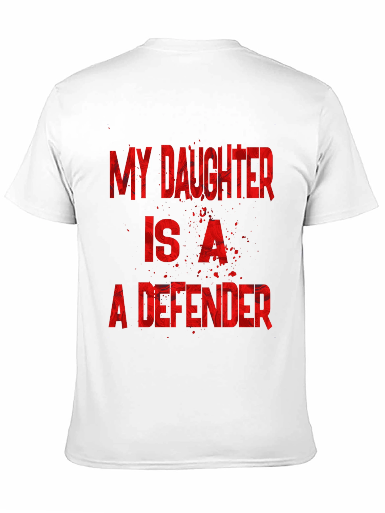 My Daughter is a Defender Graphic Tee
