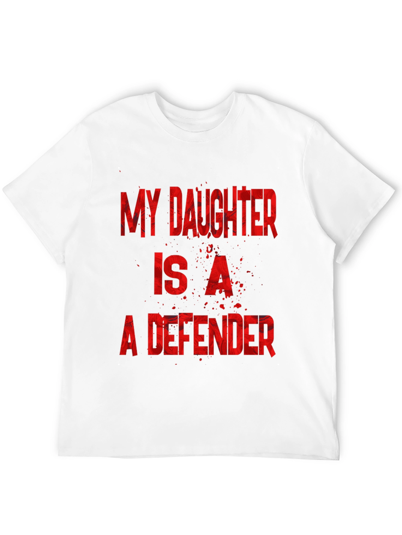 My Daughter is a Defender Graphic Tee