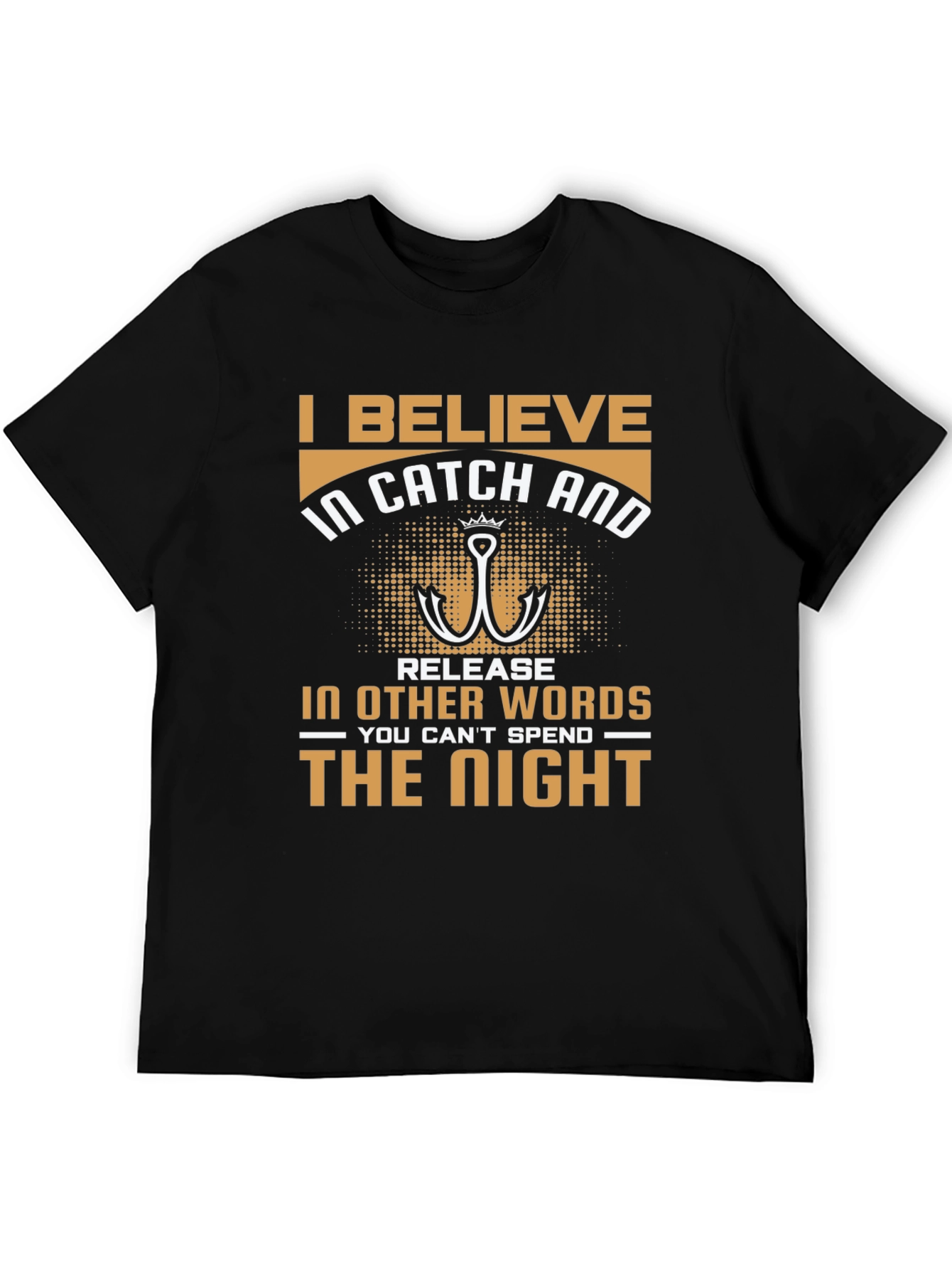 Catch and Release T-Shirt - Fishing Humor