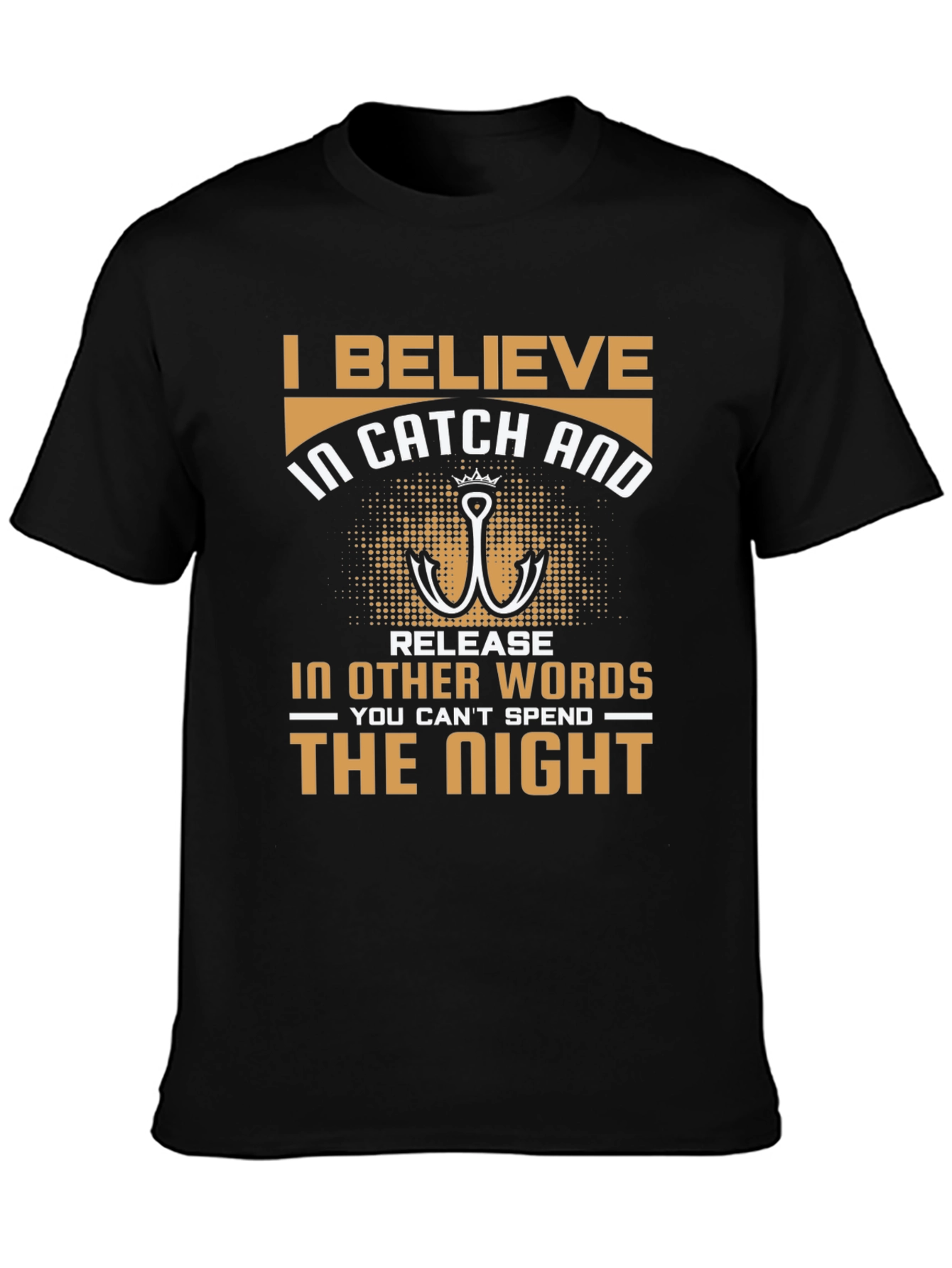 Catch and Release T-Shirt - Fishing Humor
