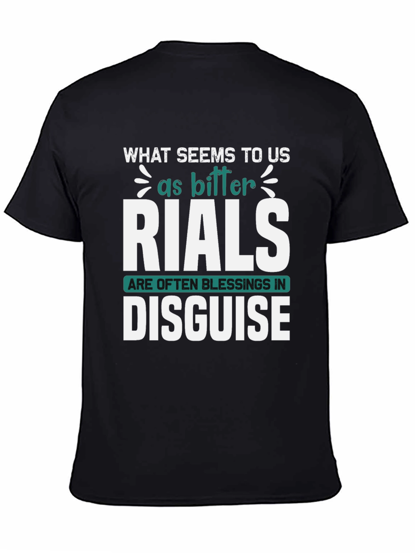 Inspirational Graphic Tee - Trials Are Blessings