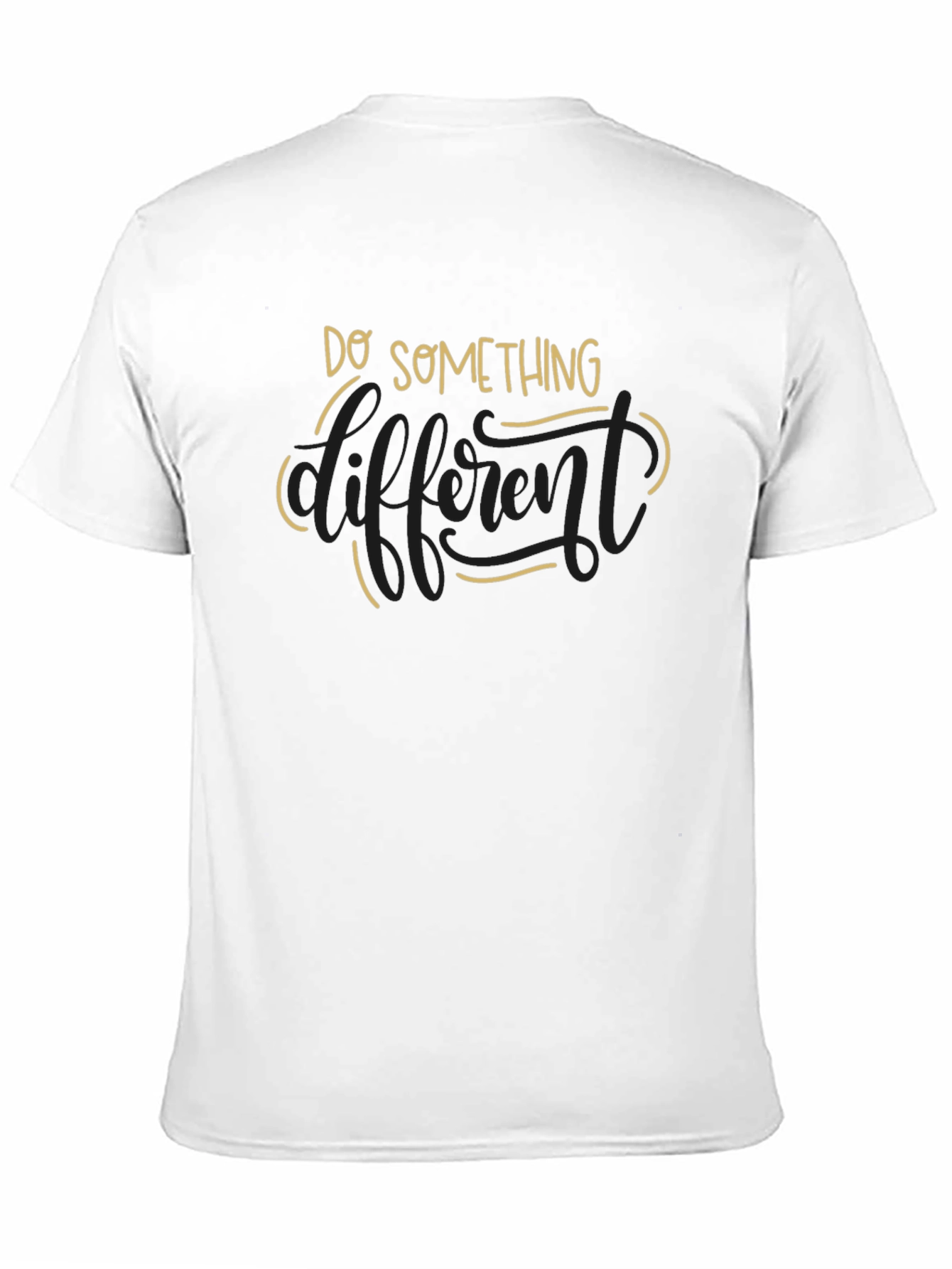 Do Something Different T-Shirt