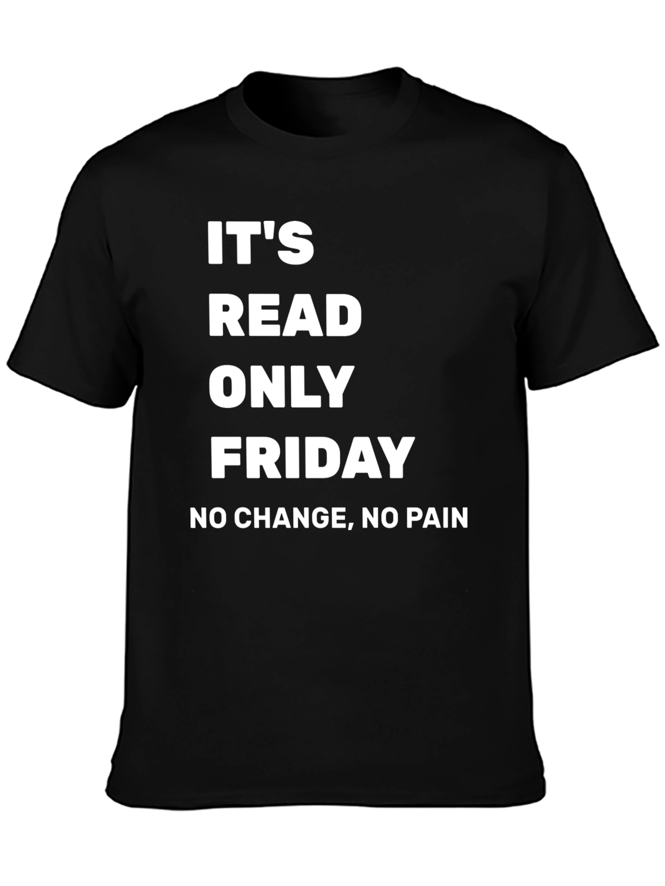 Its Read Only Friday T-Shirt