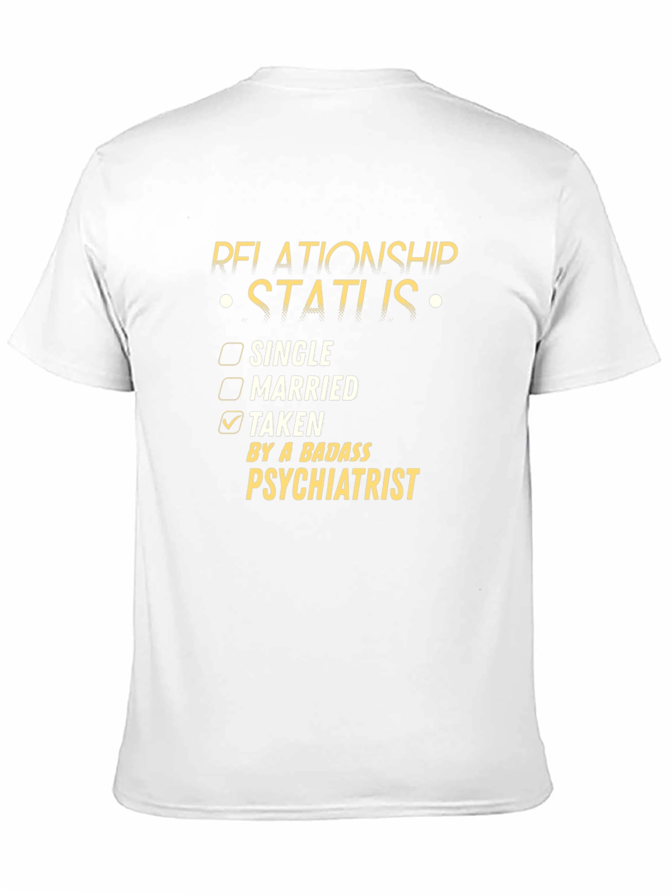 Taken By A Badass Psychiatrist T-Shirt