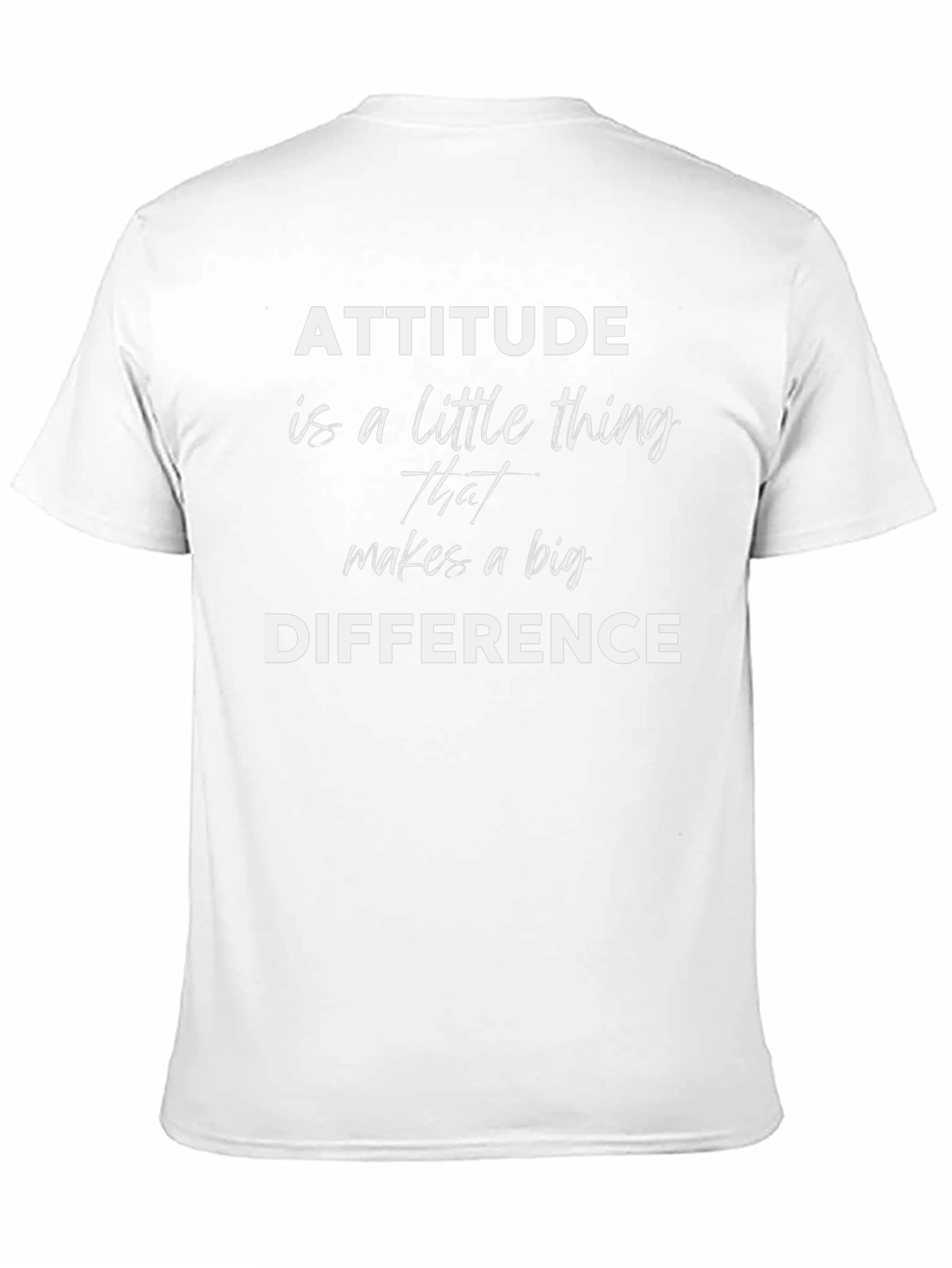 Attitude is a Little Thing T-Shirt